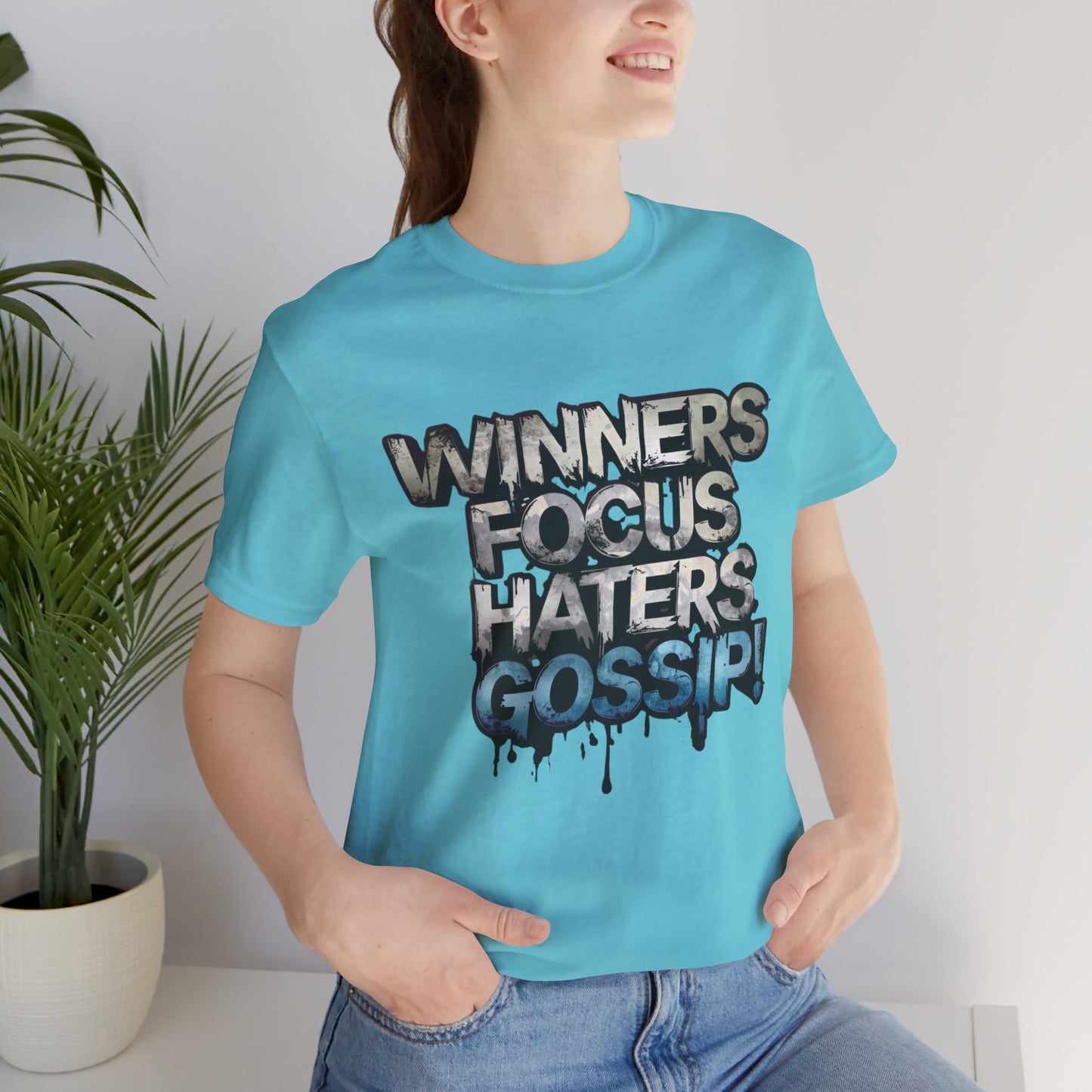 Winners Focus Haters Gossip! Tee - Motivational Graphic Shirt - Unisex Tee for Casual Wear - Gift for Friends - Streetwear Fashion