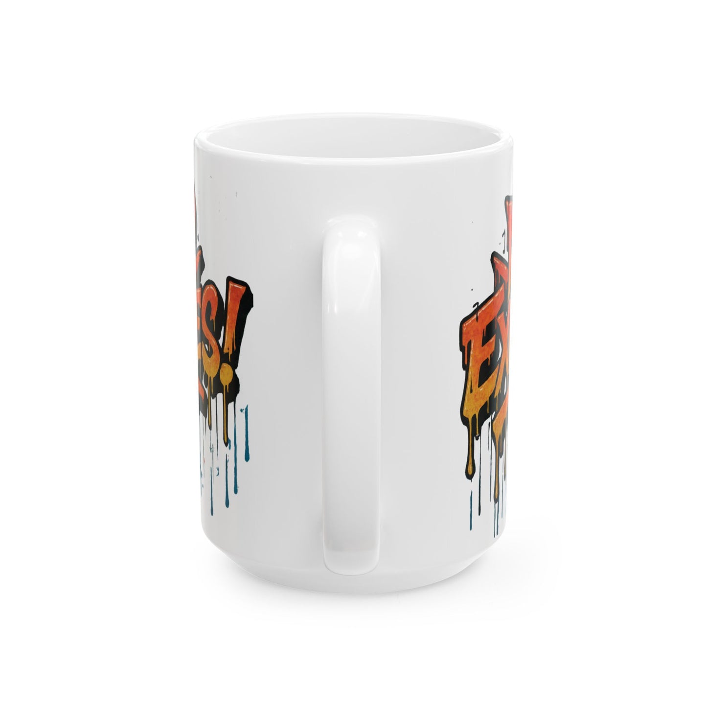 No Excuses! Motivational Mug - Graffiti Design - 11oz/15oz