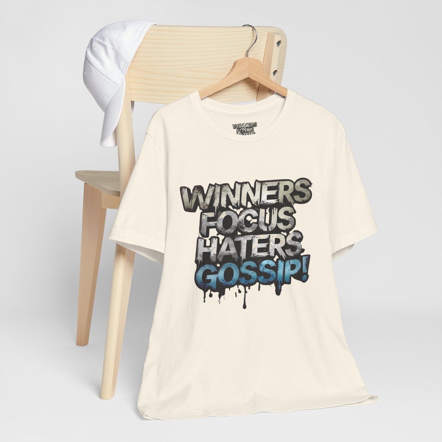 Winners Focus Haters Gossip! Tee - Motivational Graphic Shirt - Unisex Tee for Casual Wear - Gift for Friends - Streetwear Fashion