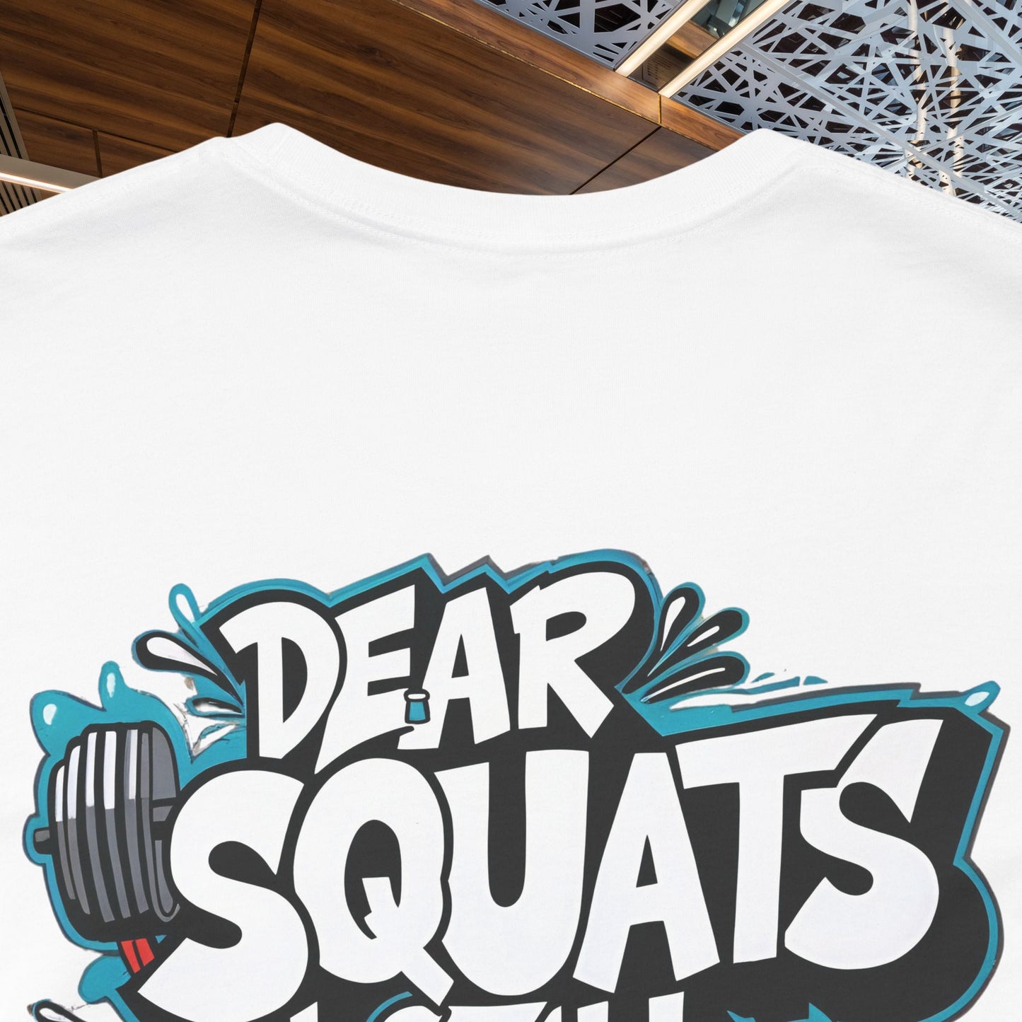 Fit & Fun Unisex Tee - 'Dear Squats, I Still Hate You!'