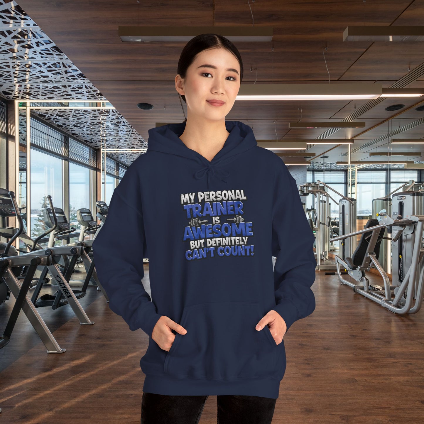 Fitness Humor Hoodie - My Personal Trainer Is Awesome But Definitely Can’t Count! Unisex Heavy Blend™ Hooded Sweatshirt - GYM Sweatshirt - Workout Apparel -