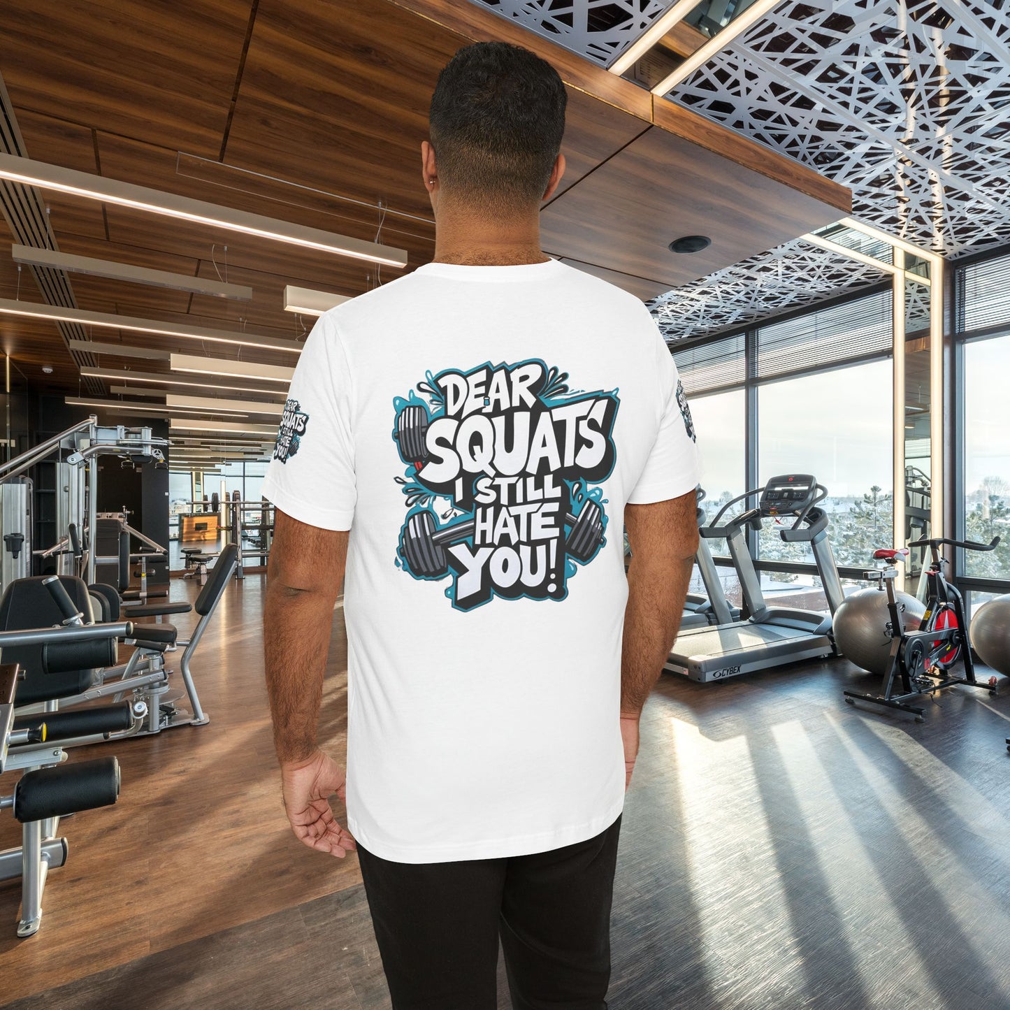 Fit & Fun Unisex Tee - 'Dear Squats, I Still Hate You!'
