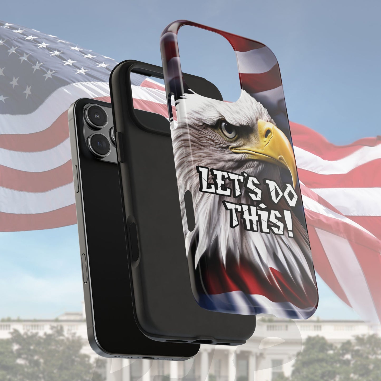 π₯ Motivational π₯ Tough Phone Case π₯ Let's Do This! π₯ Red White & Blue π₯ Bald Eagle Design π₯
