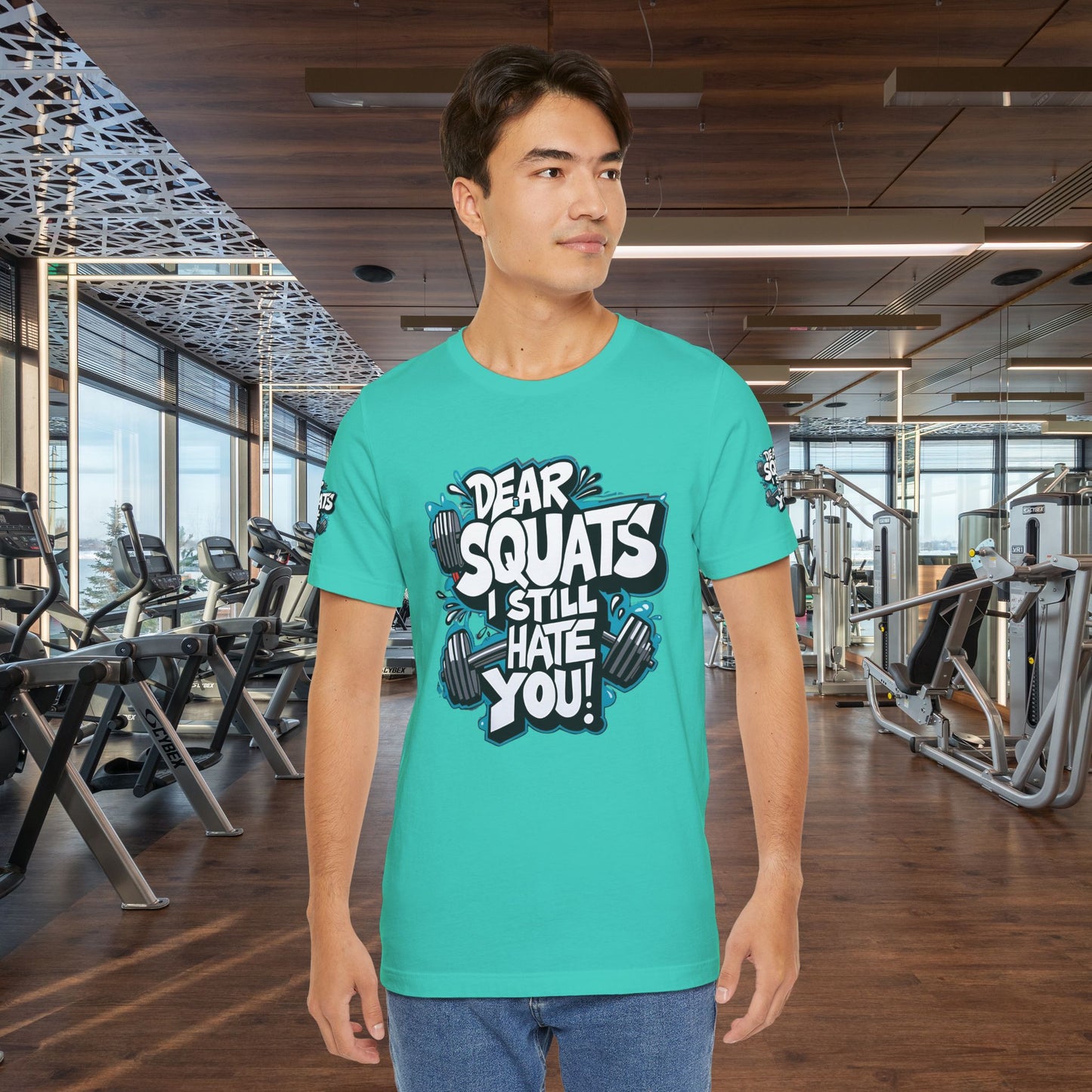 Fit & Fun Unisex Tee - 'Dear Squats, I Still Hate You!'