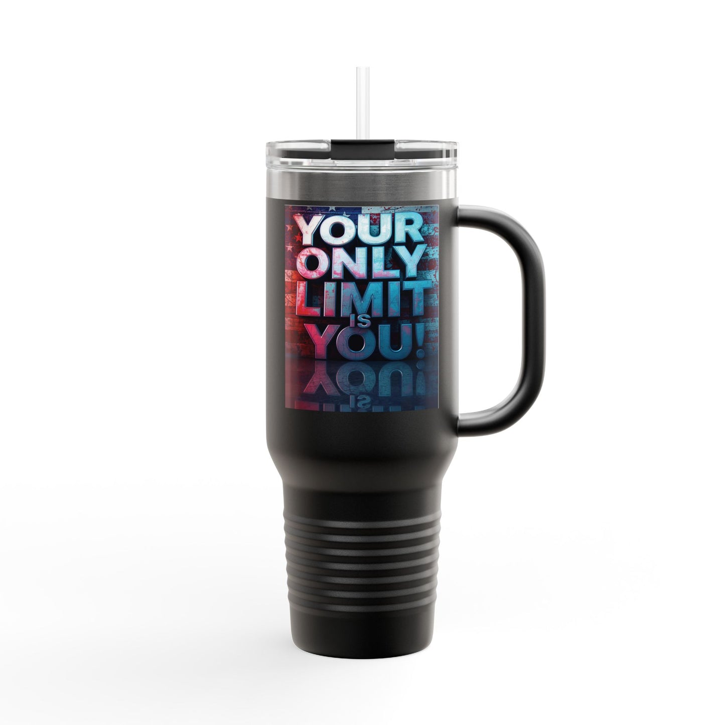 Motivational Your Limit Is Only You! Insulated 40oz Travel Mug