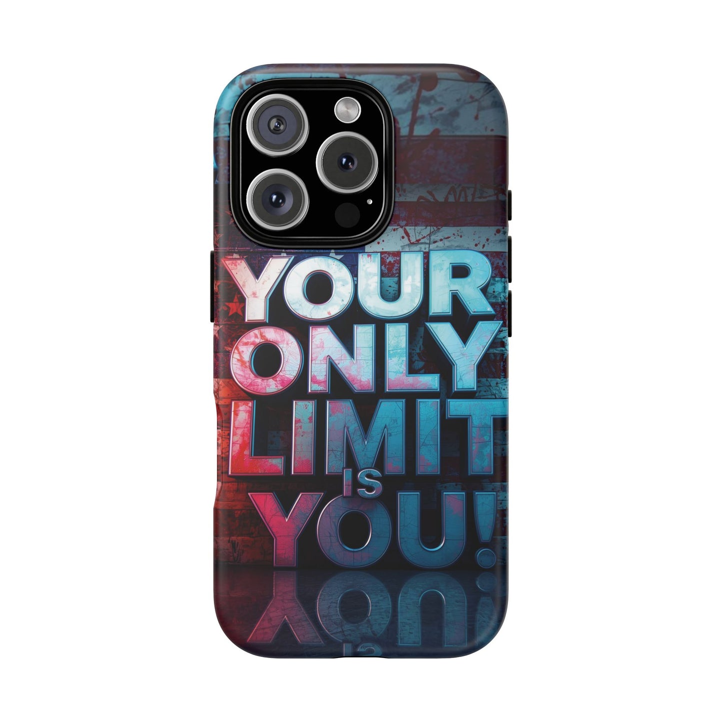 Tough Cases Phone Case -Your Only Limit Is You! Motivational Design, Inspirational Gift, Customizable Cover, USA Flag, Adventure Vibes