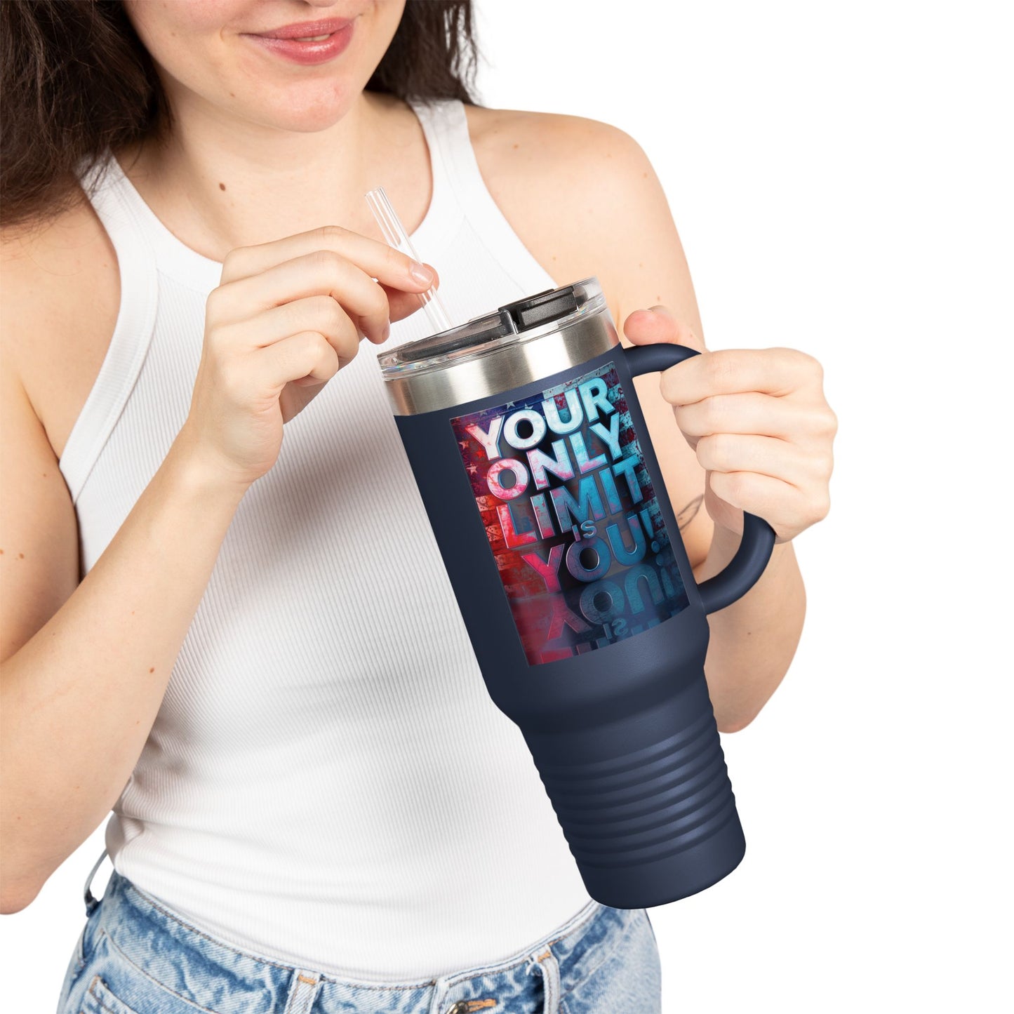 Motivational Your Limit Is Only You! Insulated 40oz Travel Mug