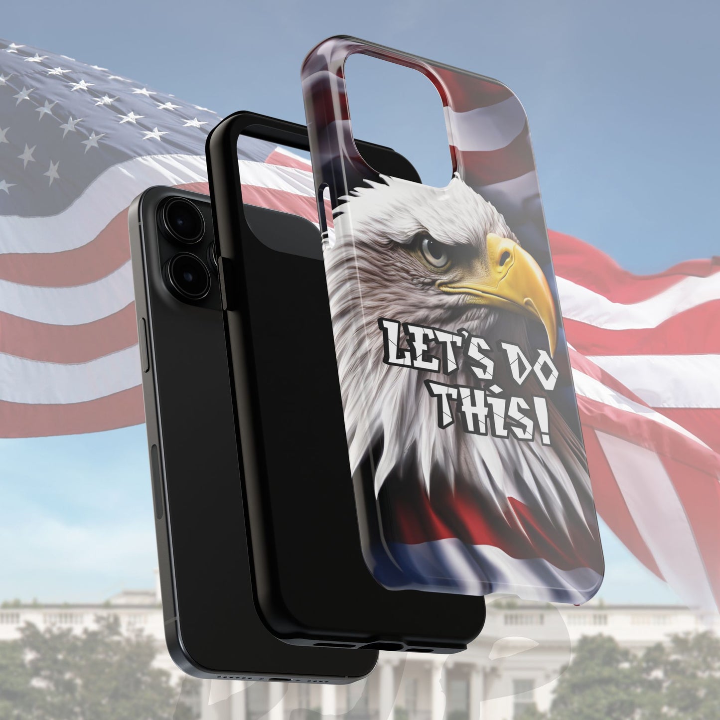 π₯ Motivational π₯ Tough Phone Case π₯ Let's Do This! π₯ Red White & Blue π₯ Bald Eagle Design π₯