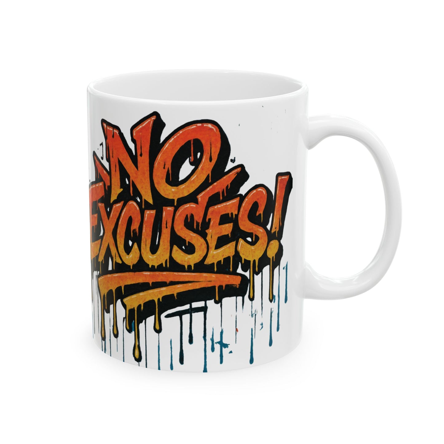 Motivational Ceramic Mug - No Excuses! Coffee Cup for Encouragement, Office Decor, Gift for Friends, Inspirational Tea Mug
