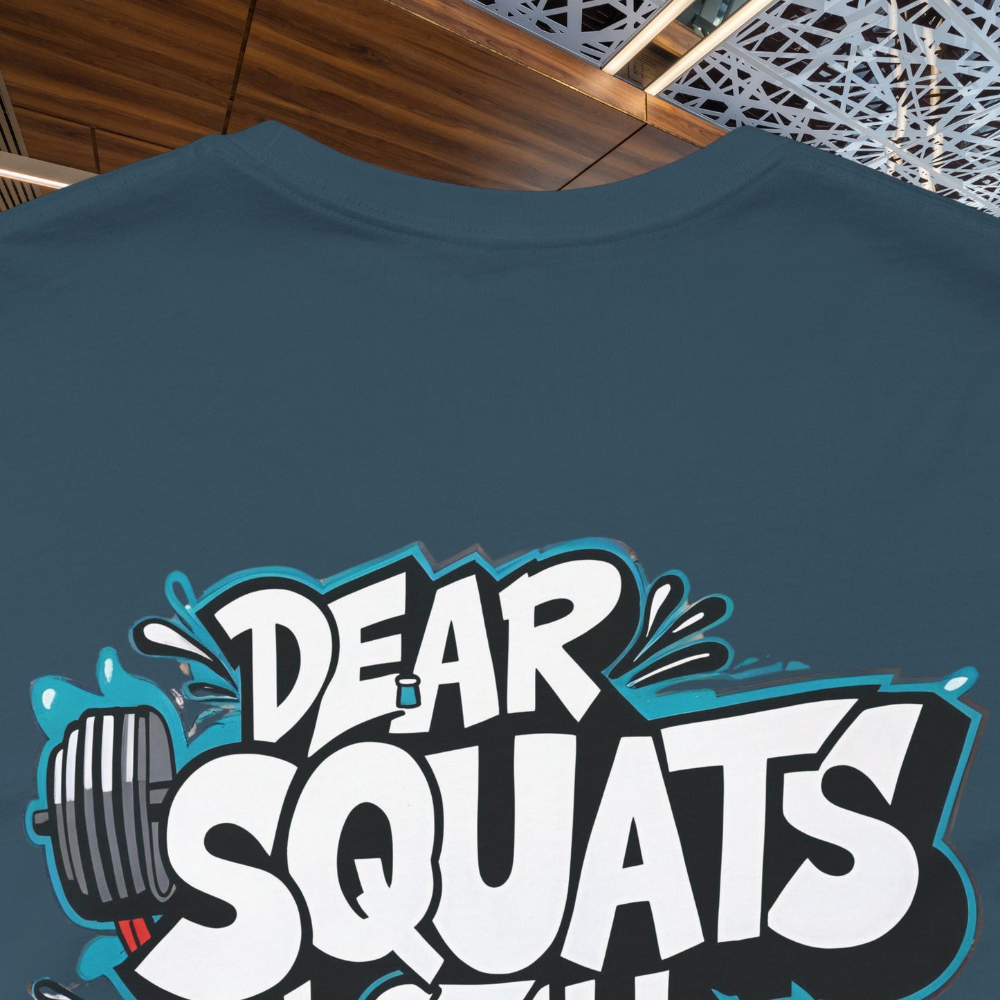 Fit & Fun Unisex Tee - 'Dear Squats, I Still Hate You!'