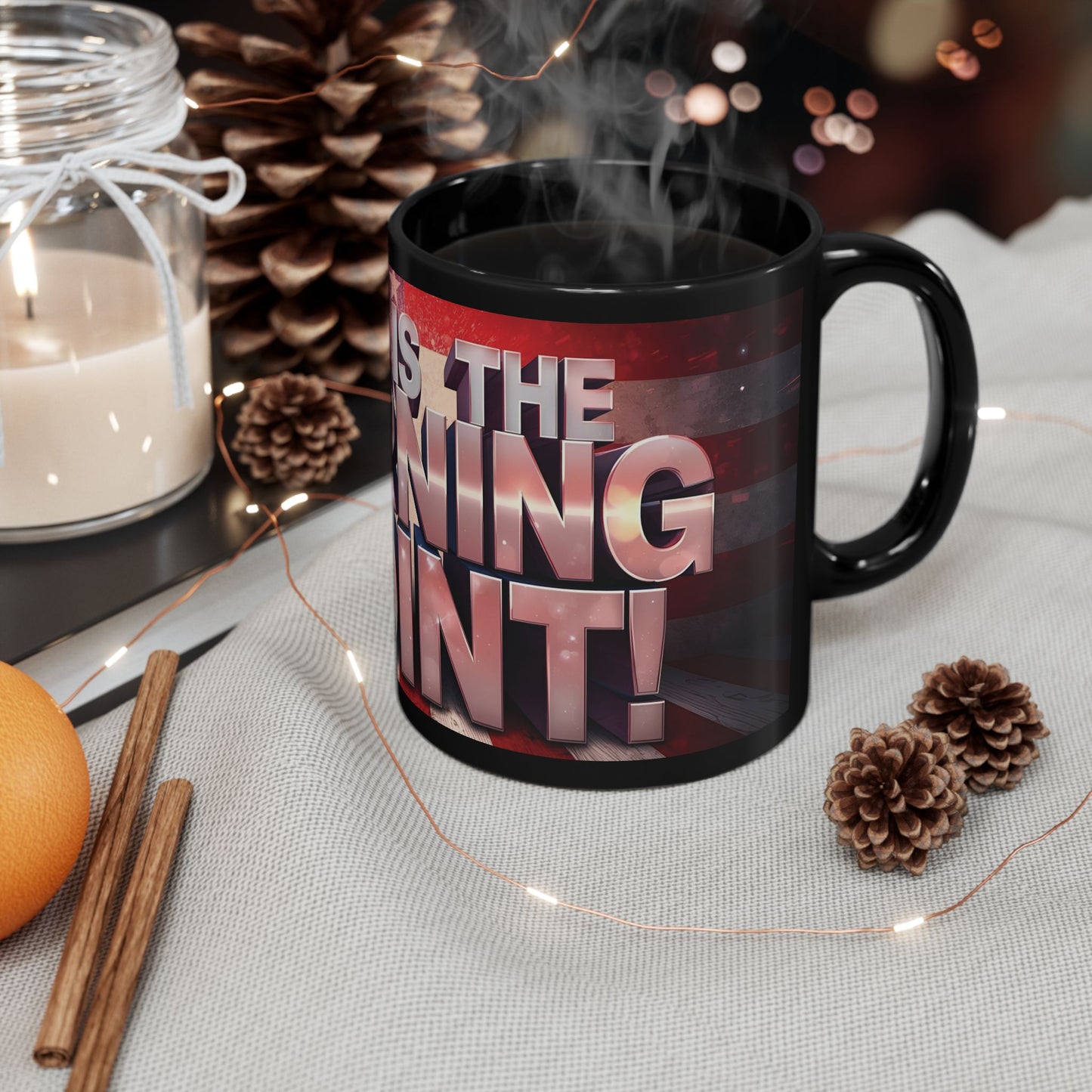 This Is The Turning Point! American Flag Backdrop Design - Sleek Motivational Ceramic Black Mug - 11oz - 15oz -