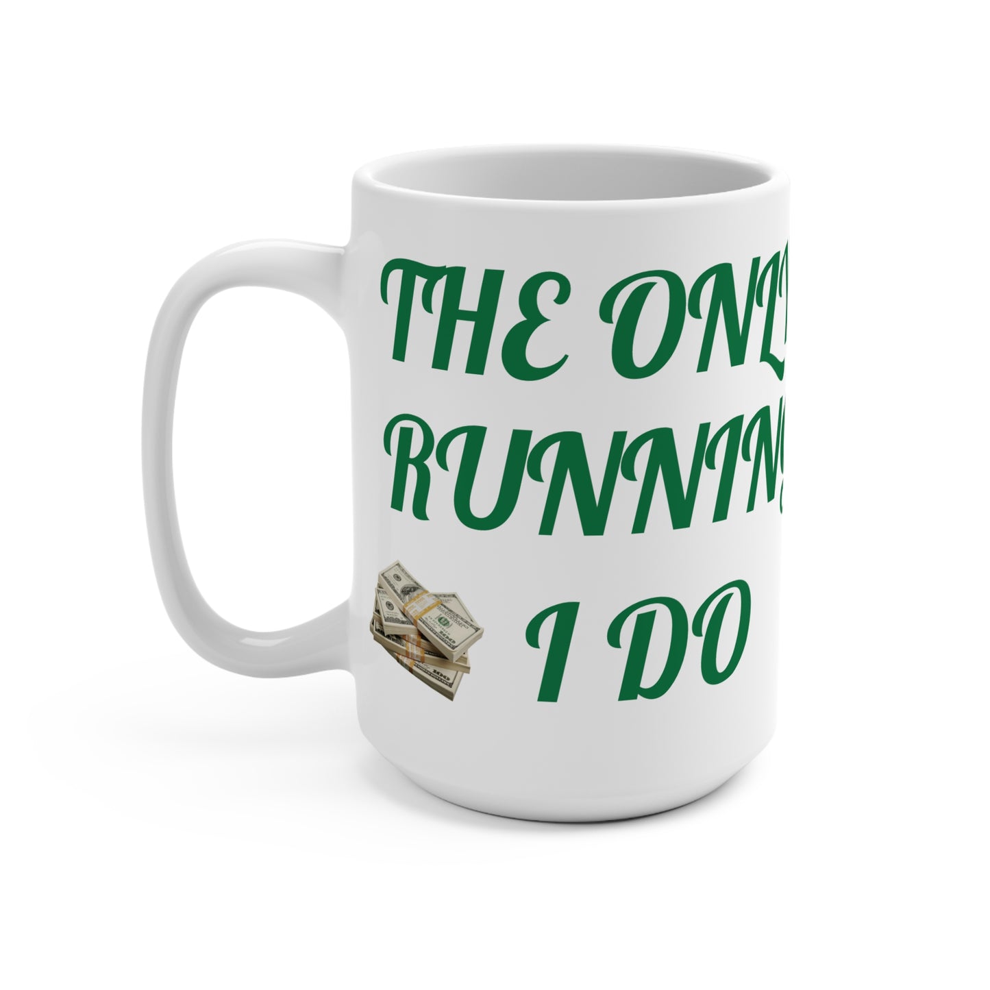 Funny Coffee Mug, Sarcastic Mug, Large Coffee Cup, Running Out Of Money, Humorous Tea Mug, Unique Gift Mug