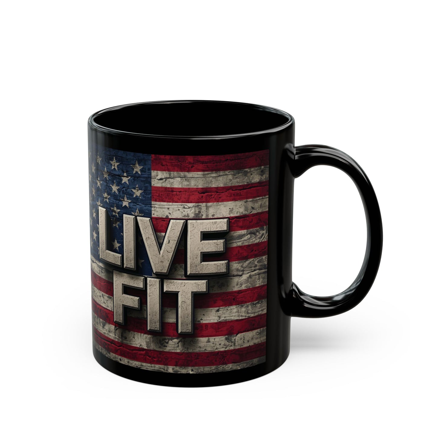 Black Mug - Patriotic Ceramic Coffee Mug - LIVE FIT - Vintage American Flag Backdrop Design - Red White Blue - 11oz or 15oz