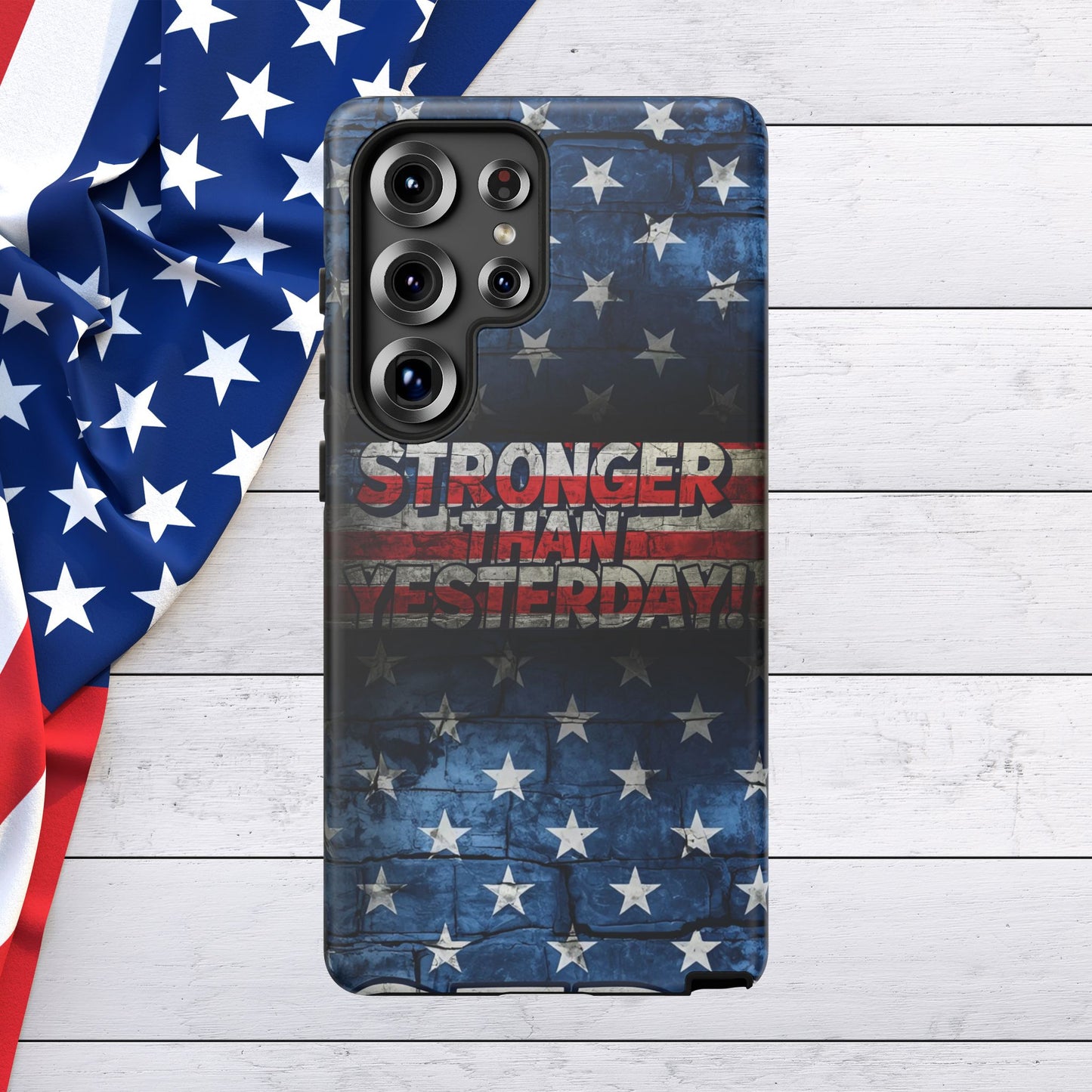 Patriotic Phone Case - Stronger Than Yesterday!, American Flag Design, Gift for Military, Independence Day, Motivational Decor, Tough Cases