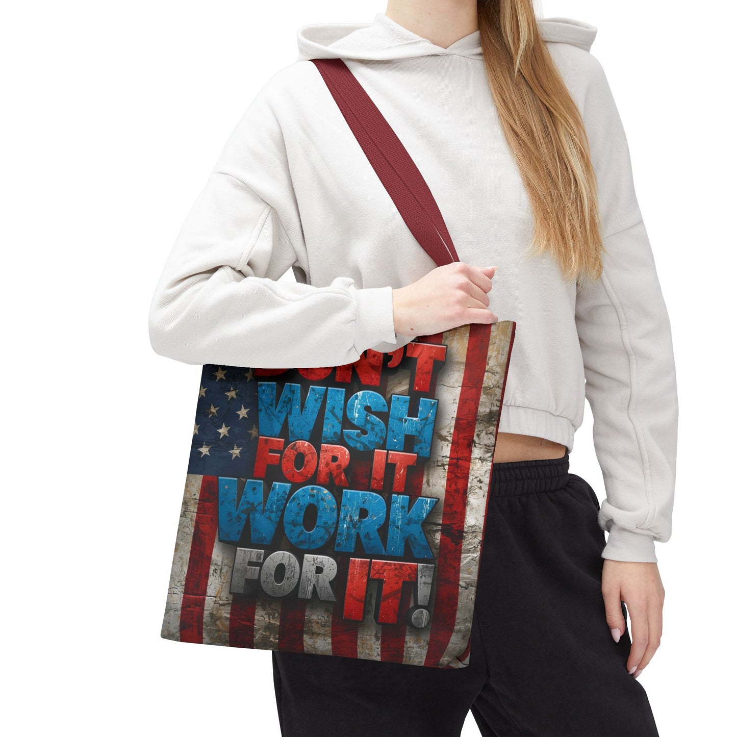 Motivational Tote Bag | American Flag Design | Don't Wish For It, Work For It | Gym, Grocery, Travel, Gifts, Everyday Carry