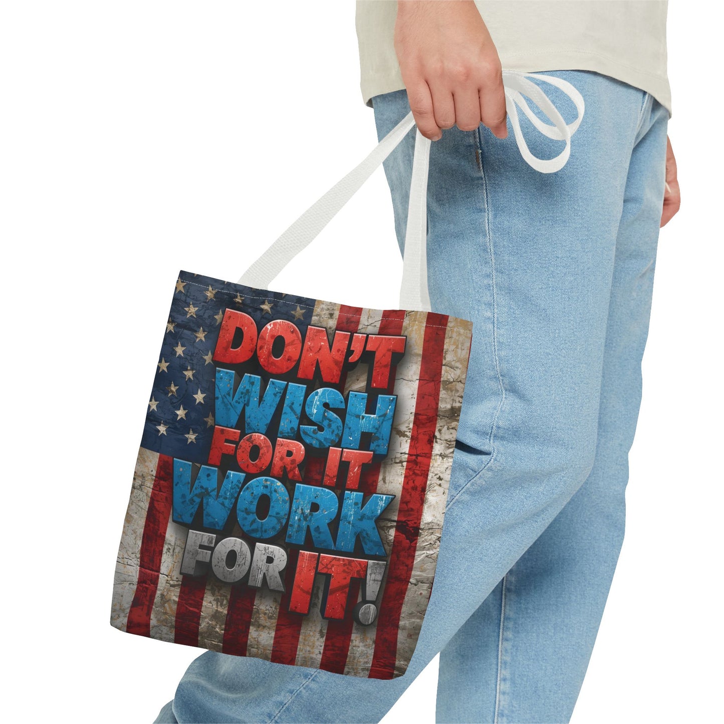 Motivational Tote Bag | American Flag Design | Don't Wish For It, Work For It | Gym, Grocery, Travel, Gifts, Everyday Carry