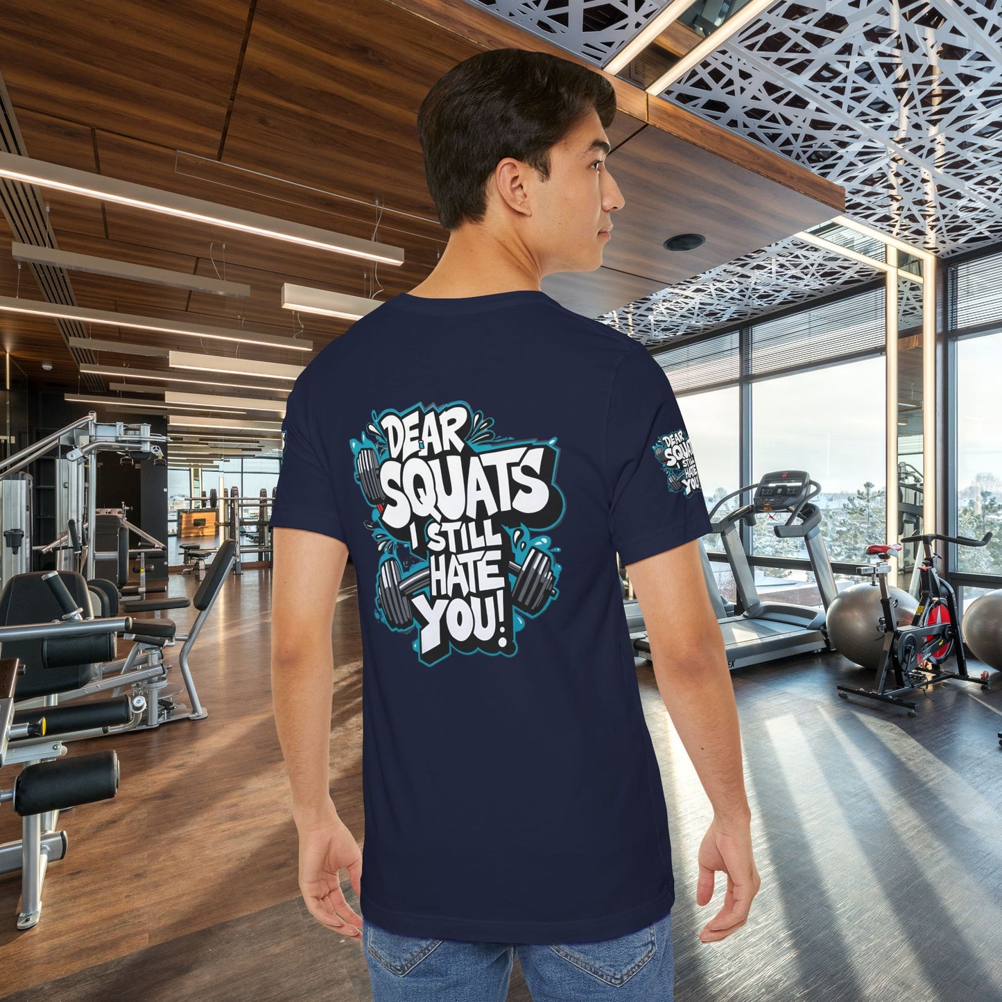 Fit & Fun Unisex Tee - 'Dear Squats, I Still Hate You!'