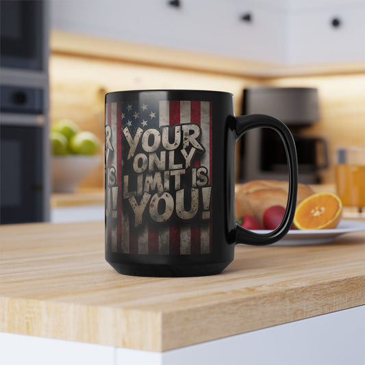 Sleek Ceramic Black Mug Inspirational Motivation American Flag Your Only Limit Is You! Design - 11oz - 15oz