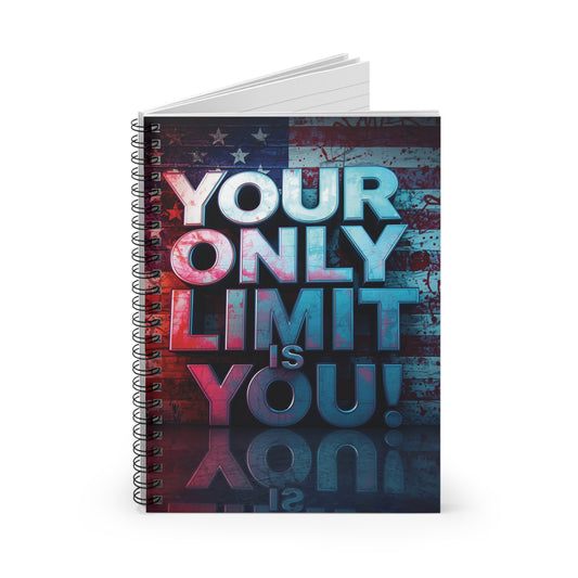 Motivational Spiral Notebook - Your Only Limit is You!, Inspirational Journal, Gift for Students, Office Supplies, Goal Setting, Writing