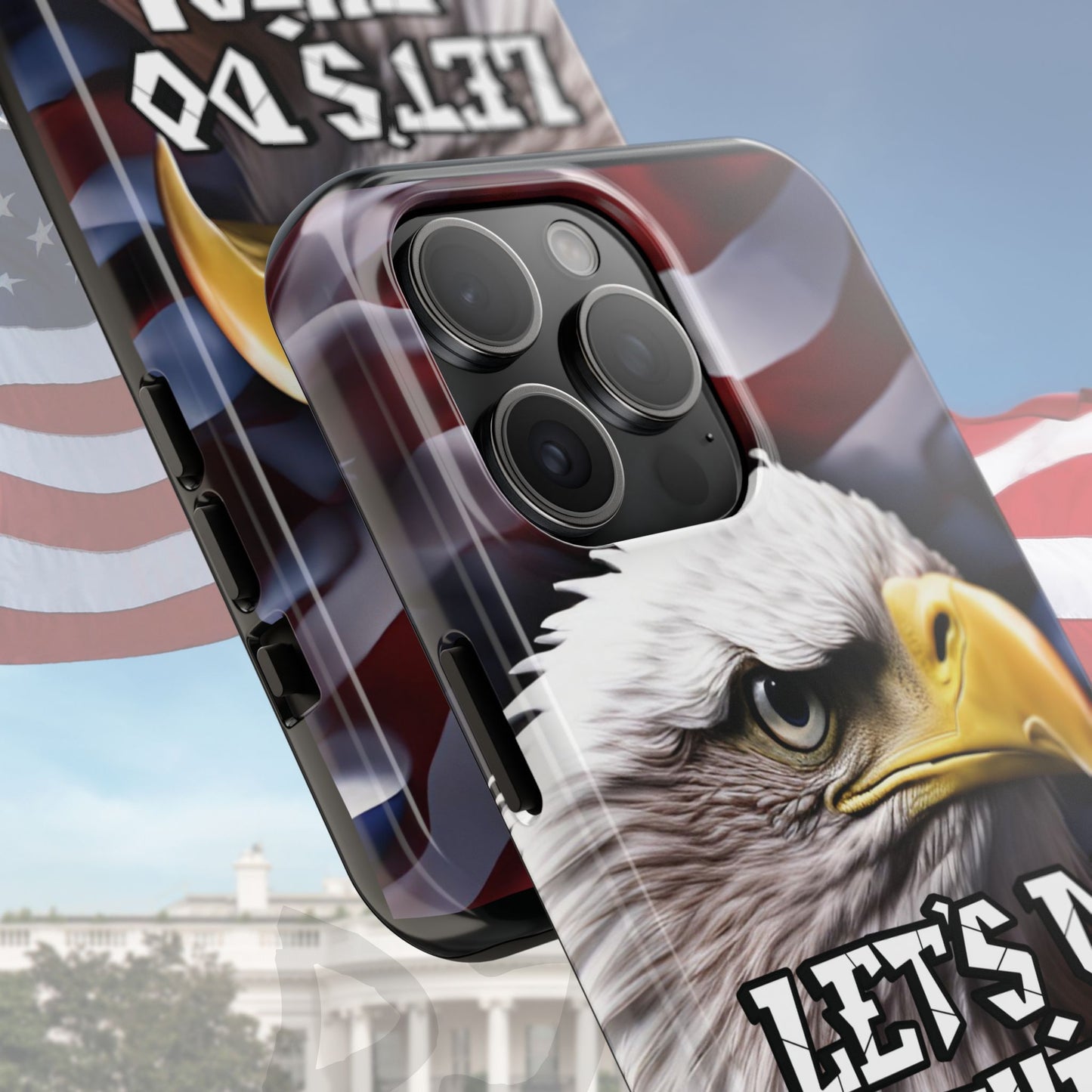 π₯ Motivational π₯ Tough Phone Case π₯ Let's Do This! π₯ Red White & Blue π₯ Bald Eagle Design π₯