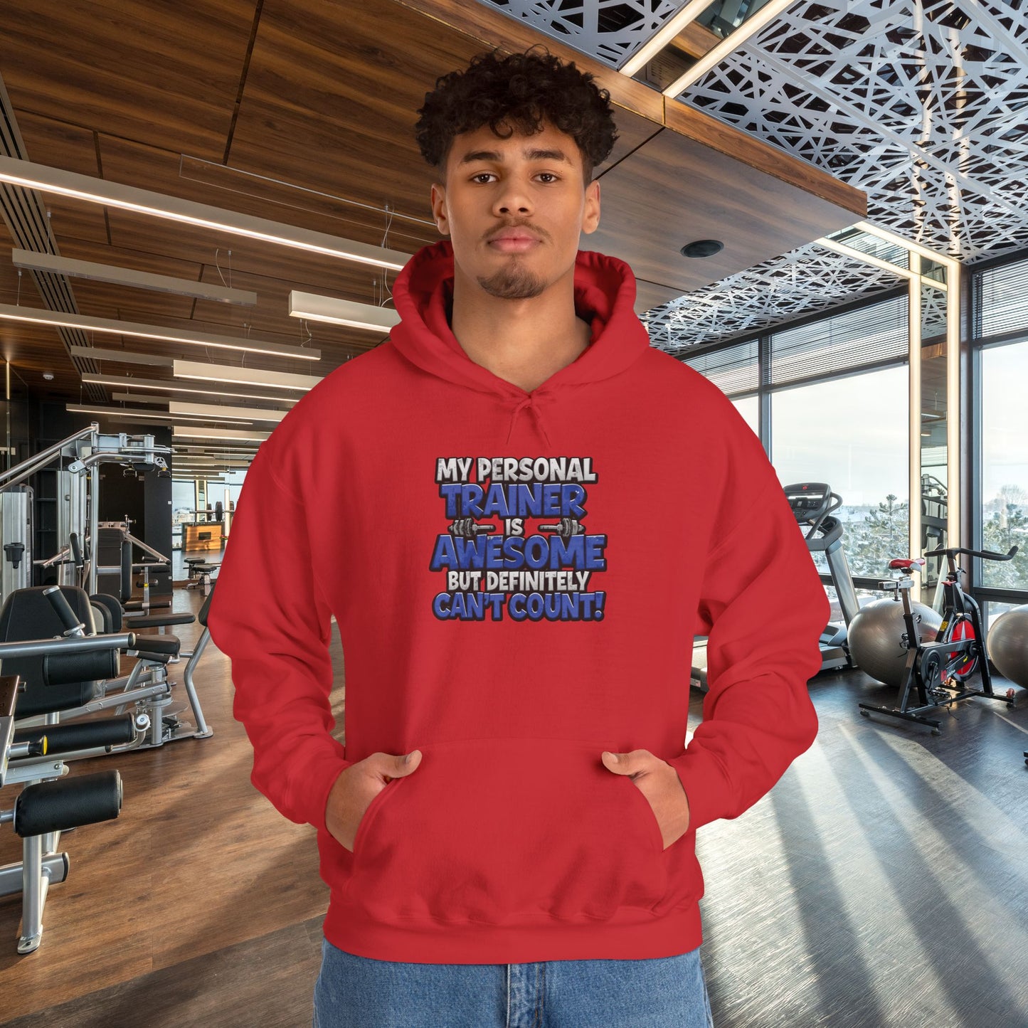 Fitness Humor Hoodie - My Personal Trainer Is Awesome But Definitely Can’t Count! Unisex Heavy Blend™ Hooded Sweatshirt - GYM Sweatshirt - Workout Apparel -