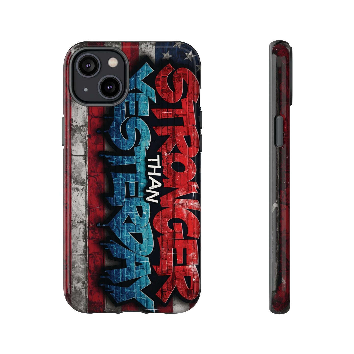 Stronger Than Yesterday Iphone Case, Motivational Phone Cover, USA Flag Design, Gift for Fitness Enthusiasts, Inspirational Phone Accessory