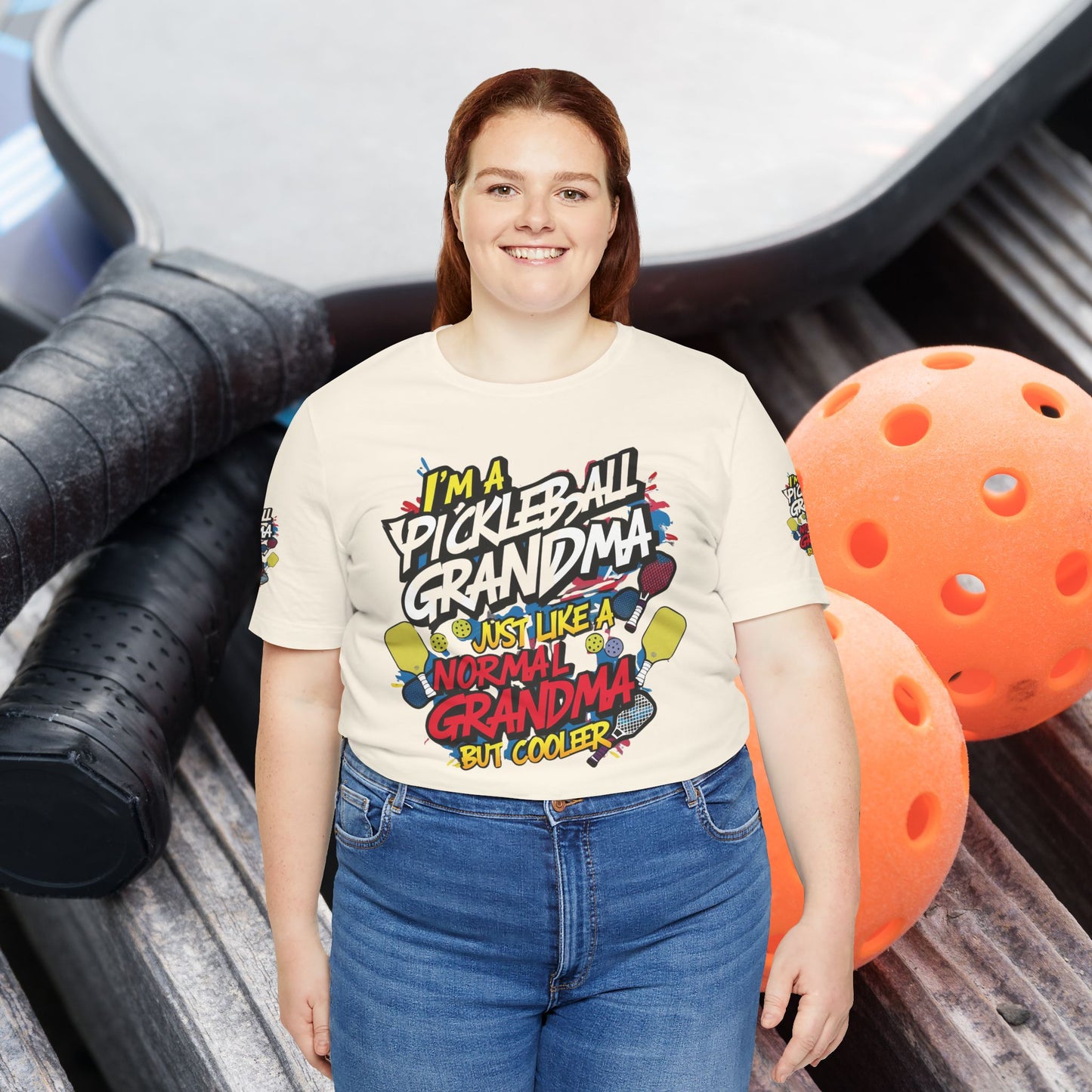 I'm A Pickleball Grandma Just Like a Normal Grandma But Way Cooler! Unisex Jersey Short Sleeve T-shirt For Active Grandmothers - Birthday Gift - Holiday Gifts