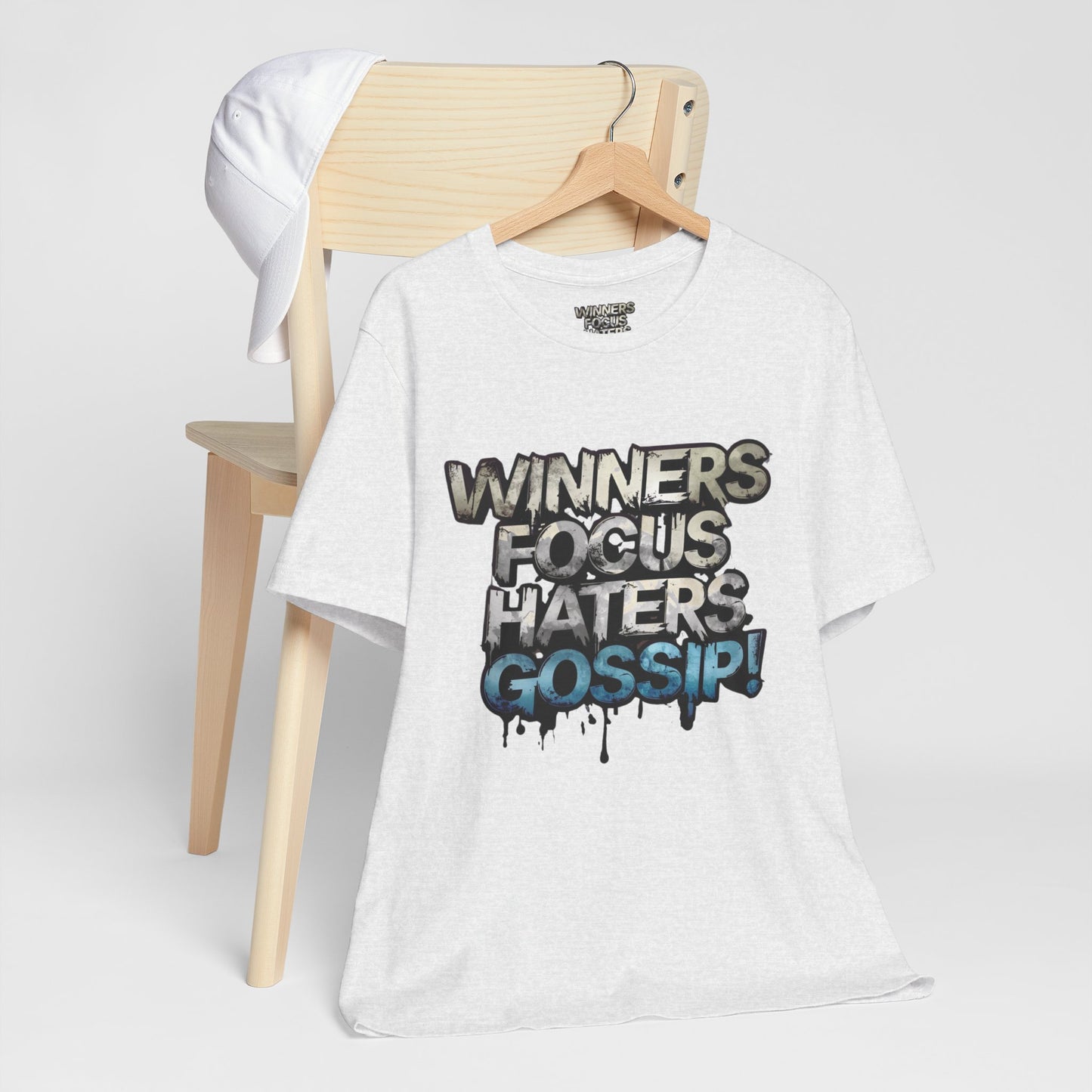 Winners Focus Haters Gossip! Tee - Motivational Graphic Shirt - Unisex Tee for Casual Wear - Gift for Friends - Streetwear Fashion