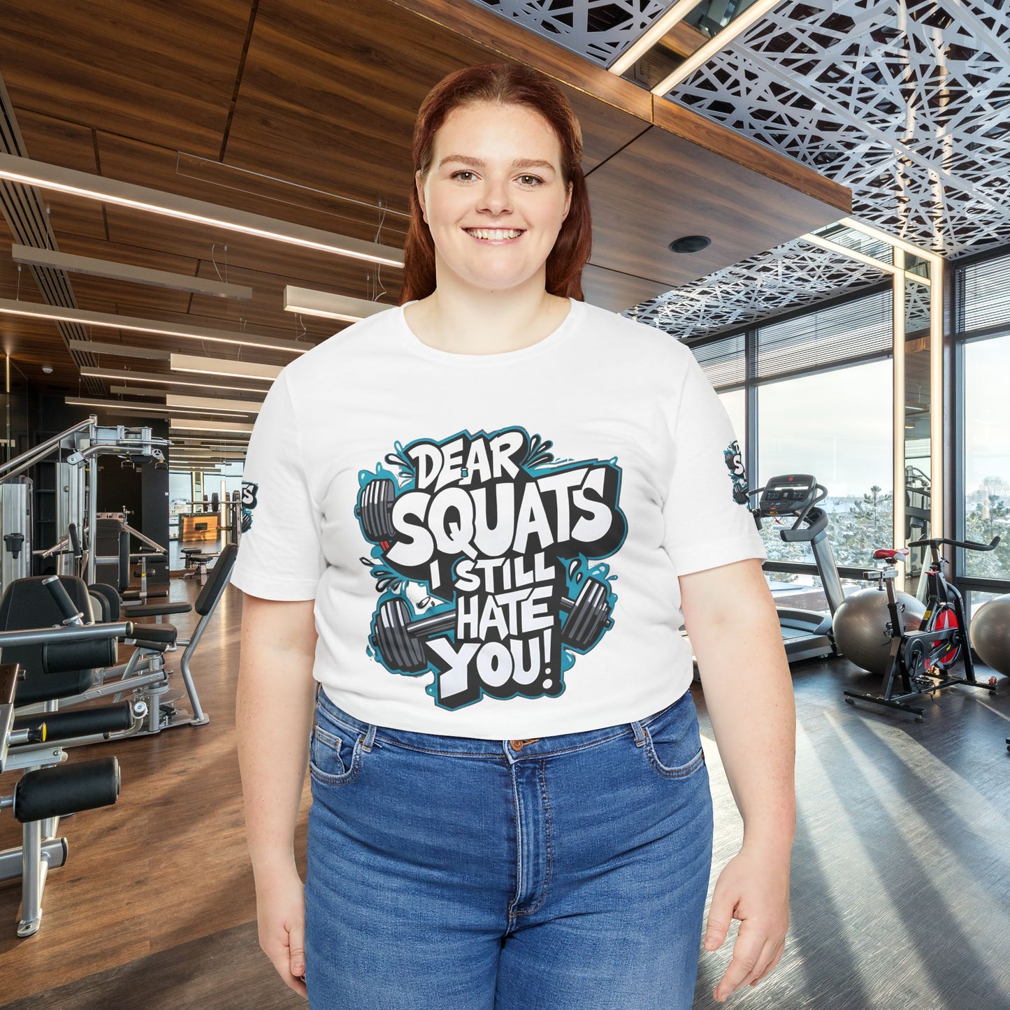 Fit & Fun Unisex Tee - 'Dear Squats, I Still Hate You!'