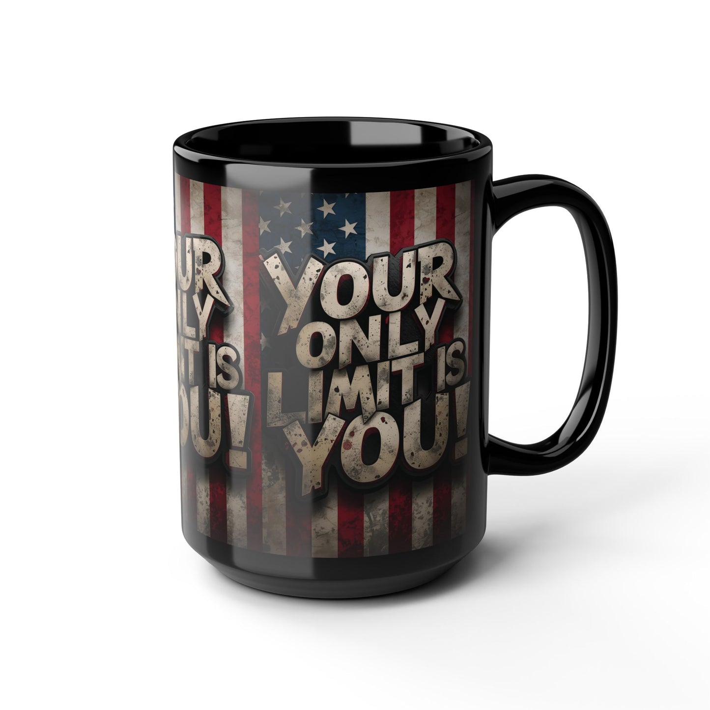 Sleek Ceramic Black Mug Inspirational Motivation American Flag Your Only Limit Is You! Design - 11oz - 15oz
