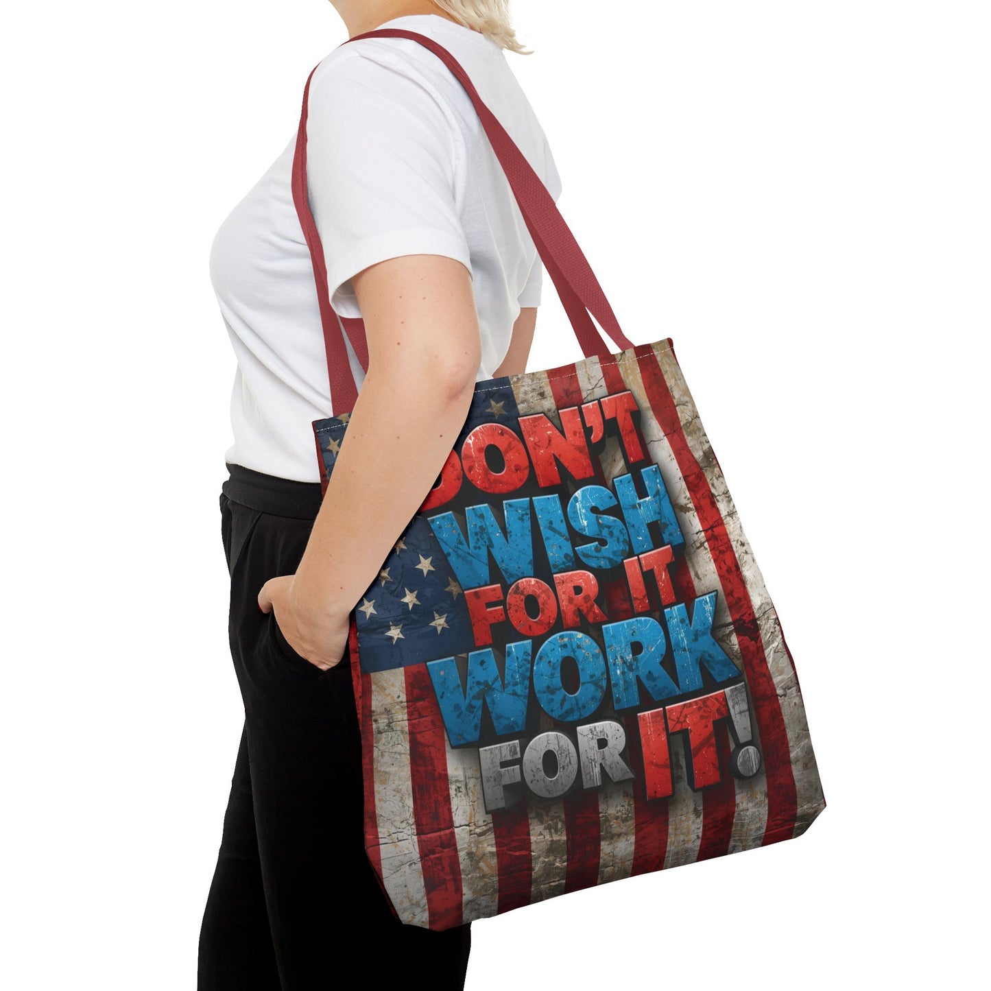 Motivational Tote Bag | American Flag Design | Don't Wish For It, Work For It | Gym, Grocery, Travel, Gifts, Everyday Carry