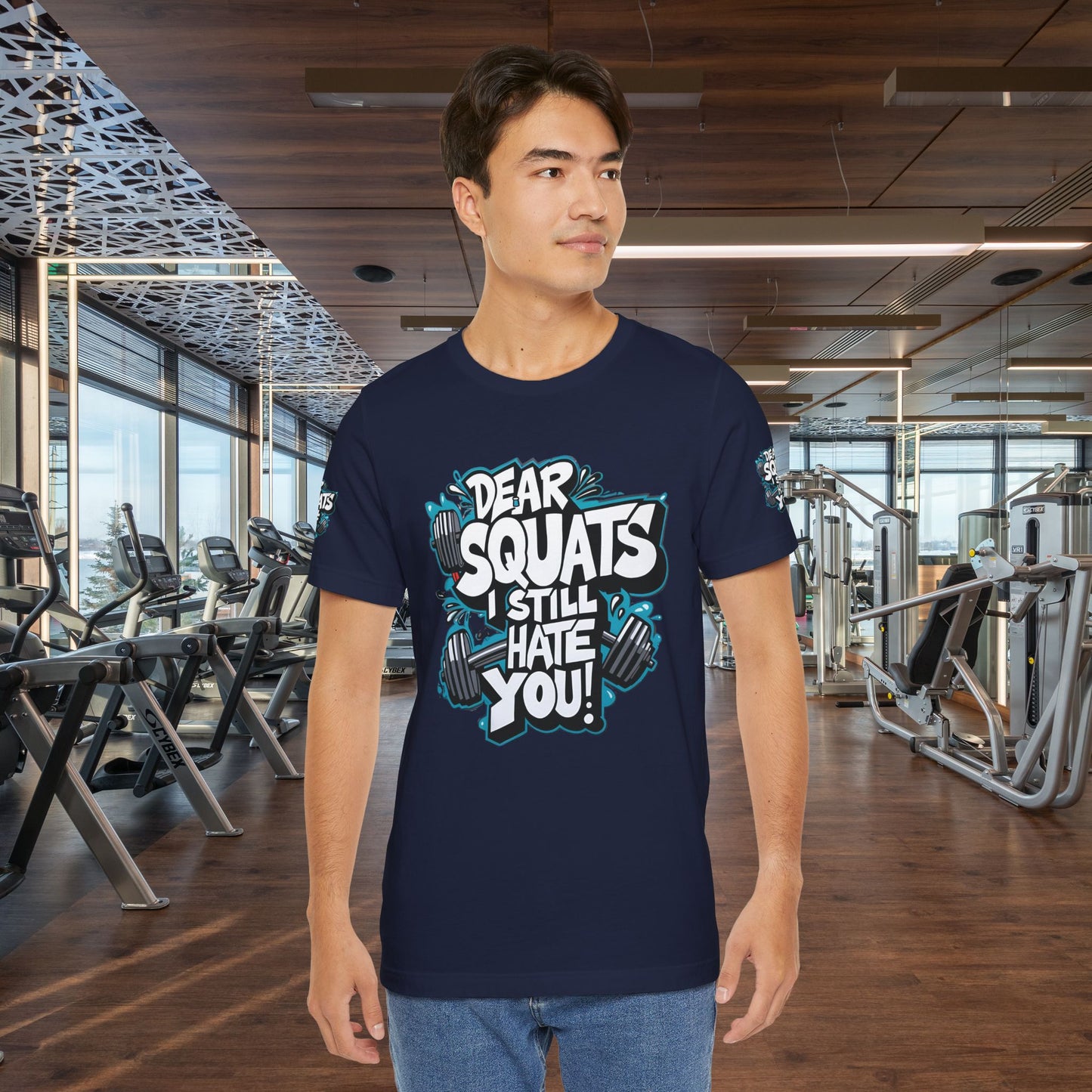 Fit & Fun Unisex Tee - 'Dear Squats, I Still Hate You!'