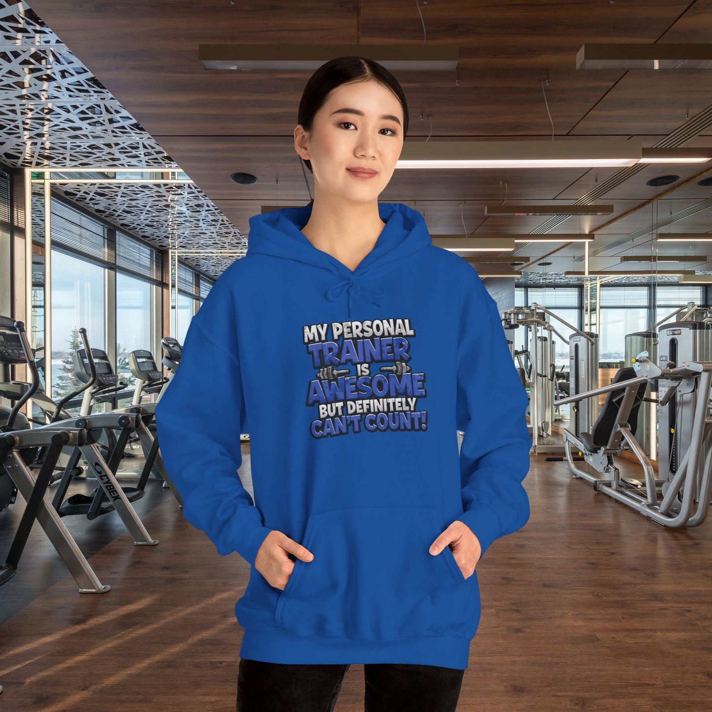 Fitness Humor Hoodie - My Personal Trainer Is Awesome But Definitely Can’t Count! Unisex Heavy Blend™ Hooded Sweatshirt - GYM Sweatshirt - Workout Apparel -