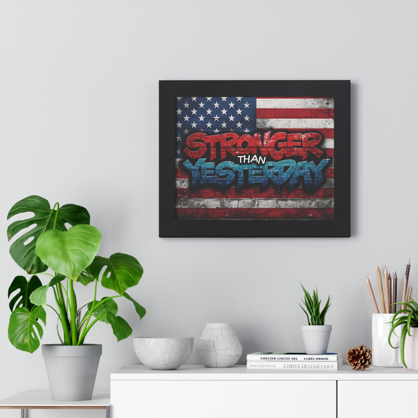 Patriotic Stronger Than Yesterday Red White Blue Wall Art Print, Framed Horizontal Poster, Inspirational Home Decor, Gift for Veterans, Americana Decor, Motivational Art