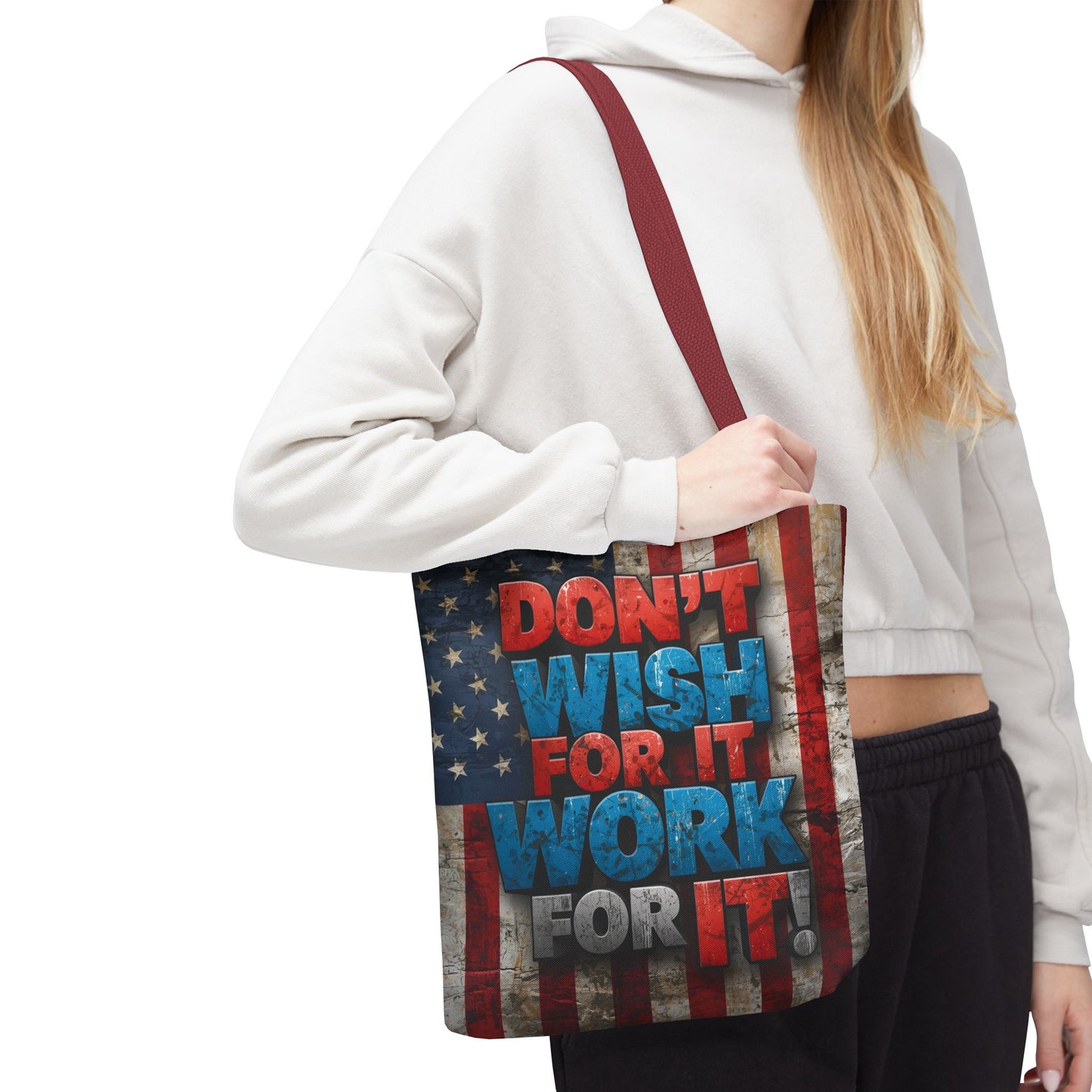 Motivational Tote Bag | American Flag Design | Don't Wish For It, Work For It | Gym, Grocery, Travel, Gifts, Everyday Carry