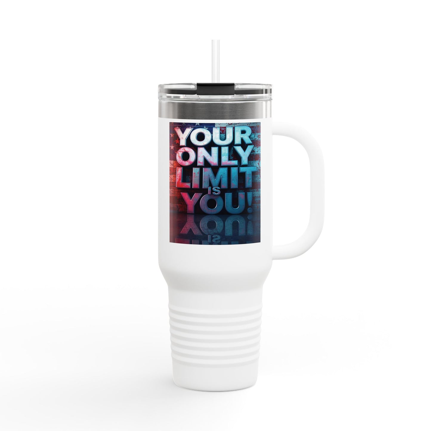 Motivational Your Limit Is Only You! Insulated 40oz Travel Mug