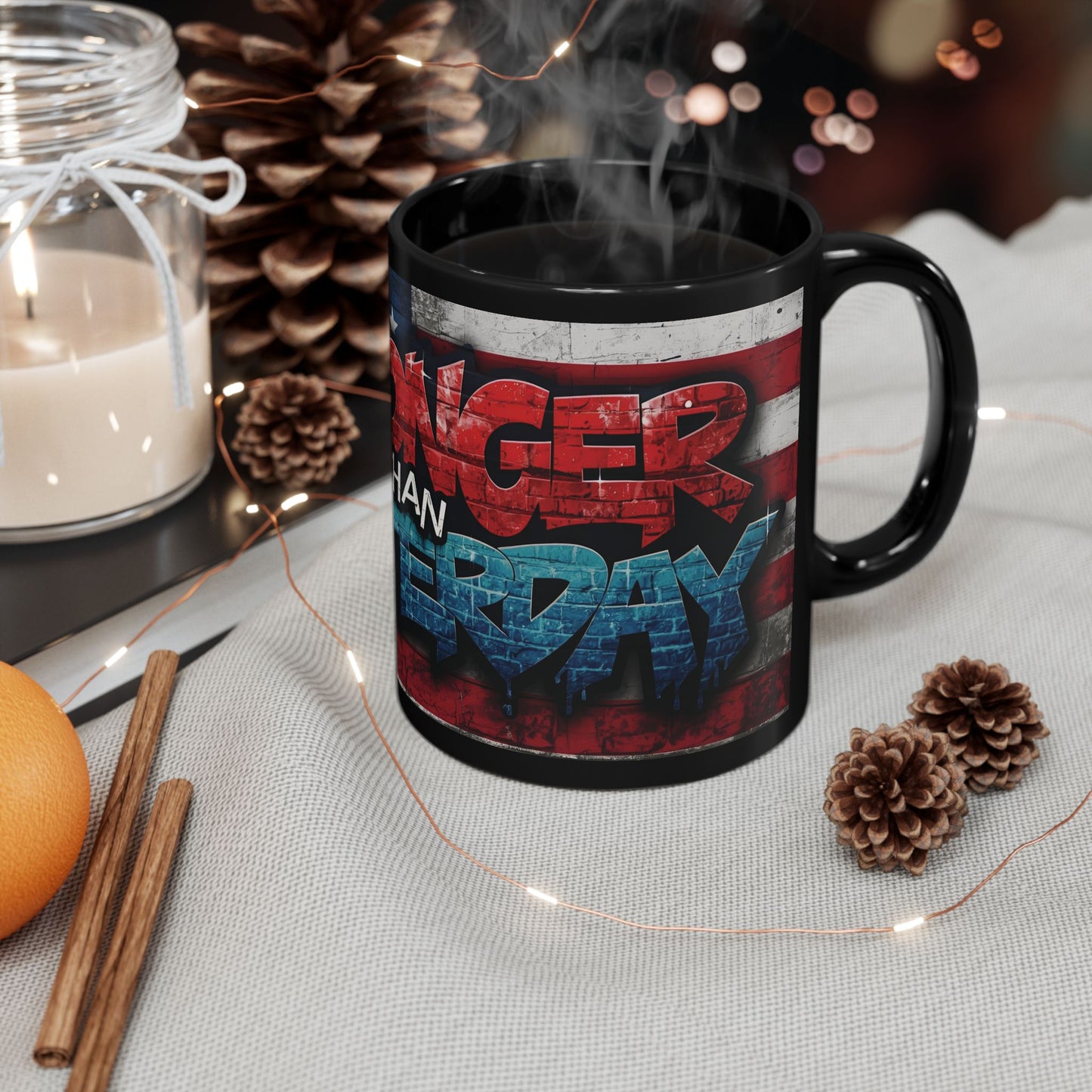Eye-Catching - Motivational Patriotic Mug - Stronger Than Yesterday - Fitness Lover Gift - July 4th Independence Day Cup, 11oz