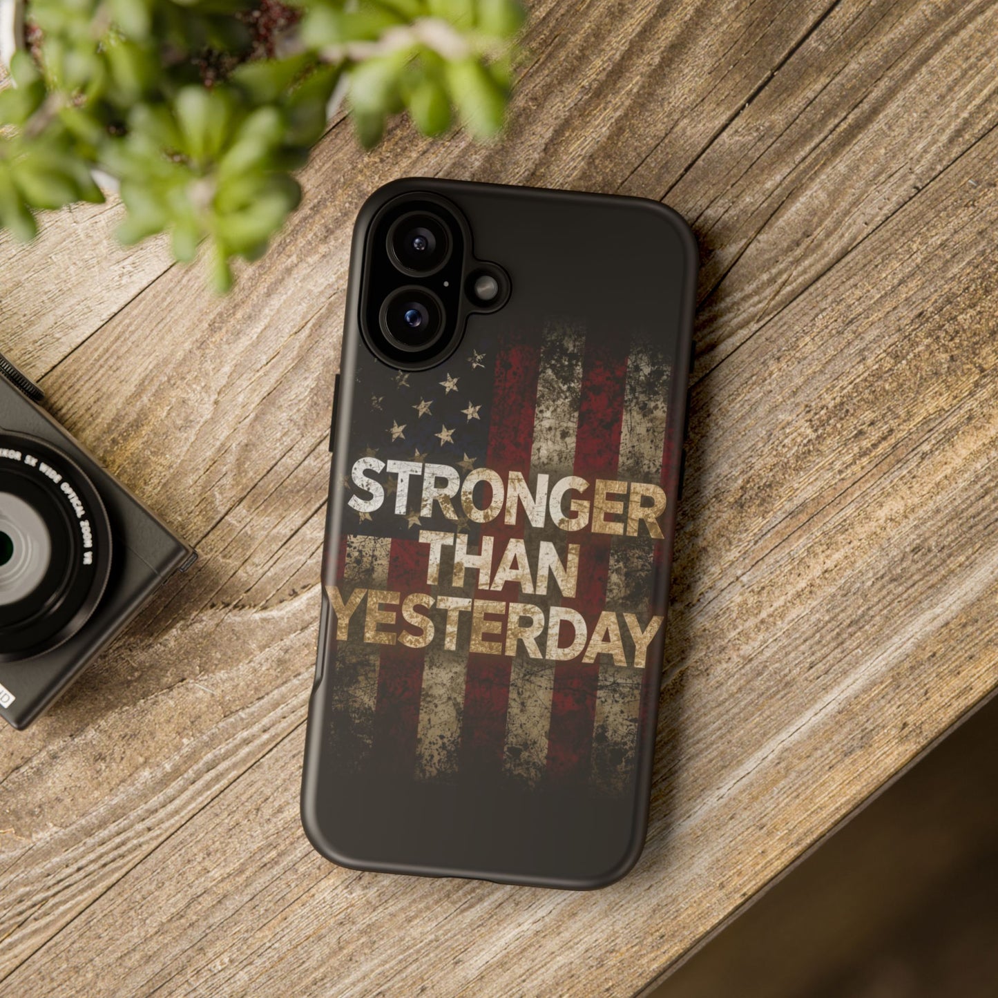 Patriotic Phone Case - Stronger Than Yesterday Print - Against a Vintage American Flag Background - Gift for Veterans, Motivational Quote, USA Pride, Independence Day