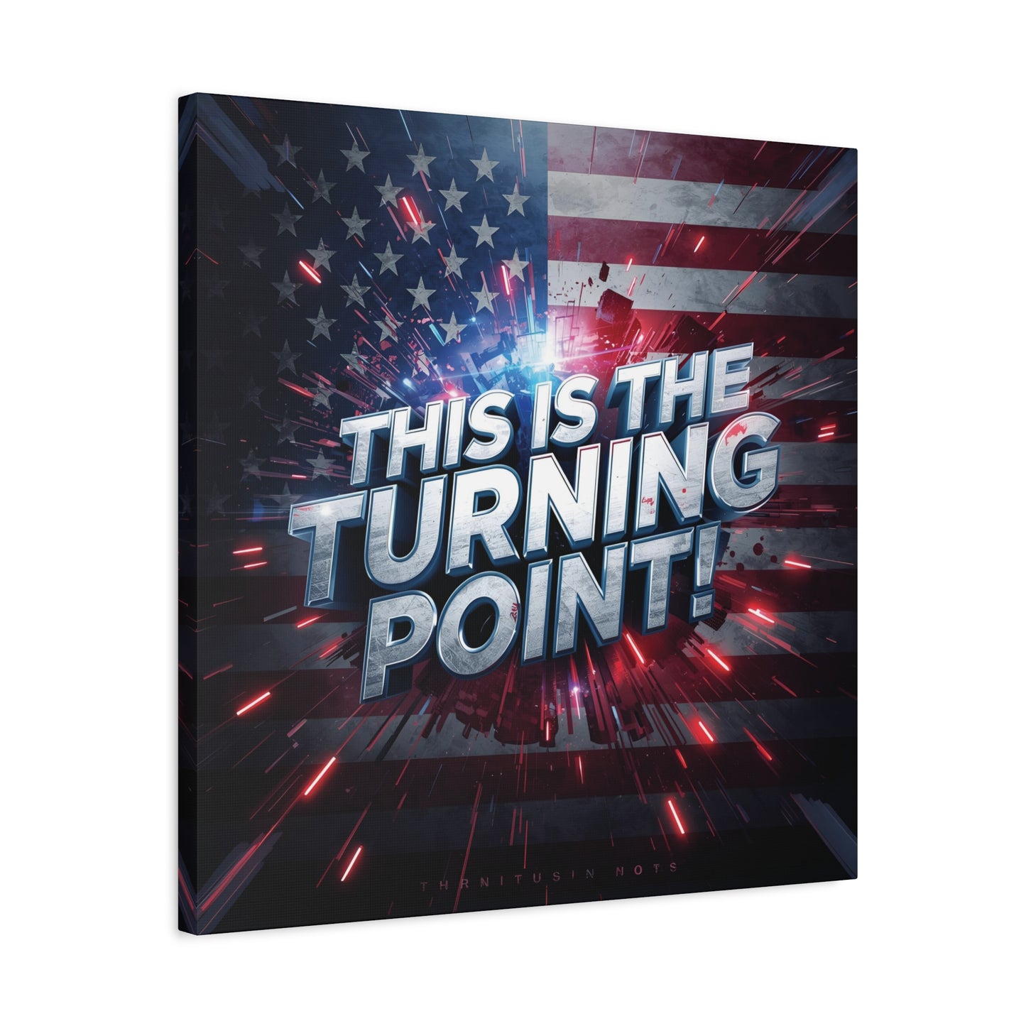 Canvas Print - Patriotic Wall Art - Stunning - Red White Blue - American Flag Backdrop - Charlie Kirk Inspired - This Is The Turning Point! - Multiple Sizes -