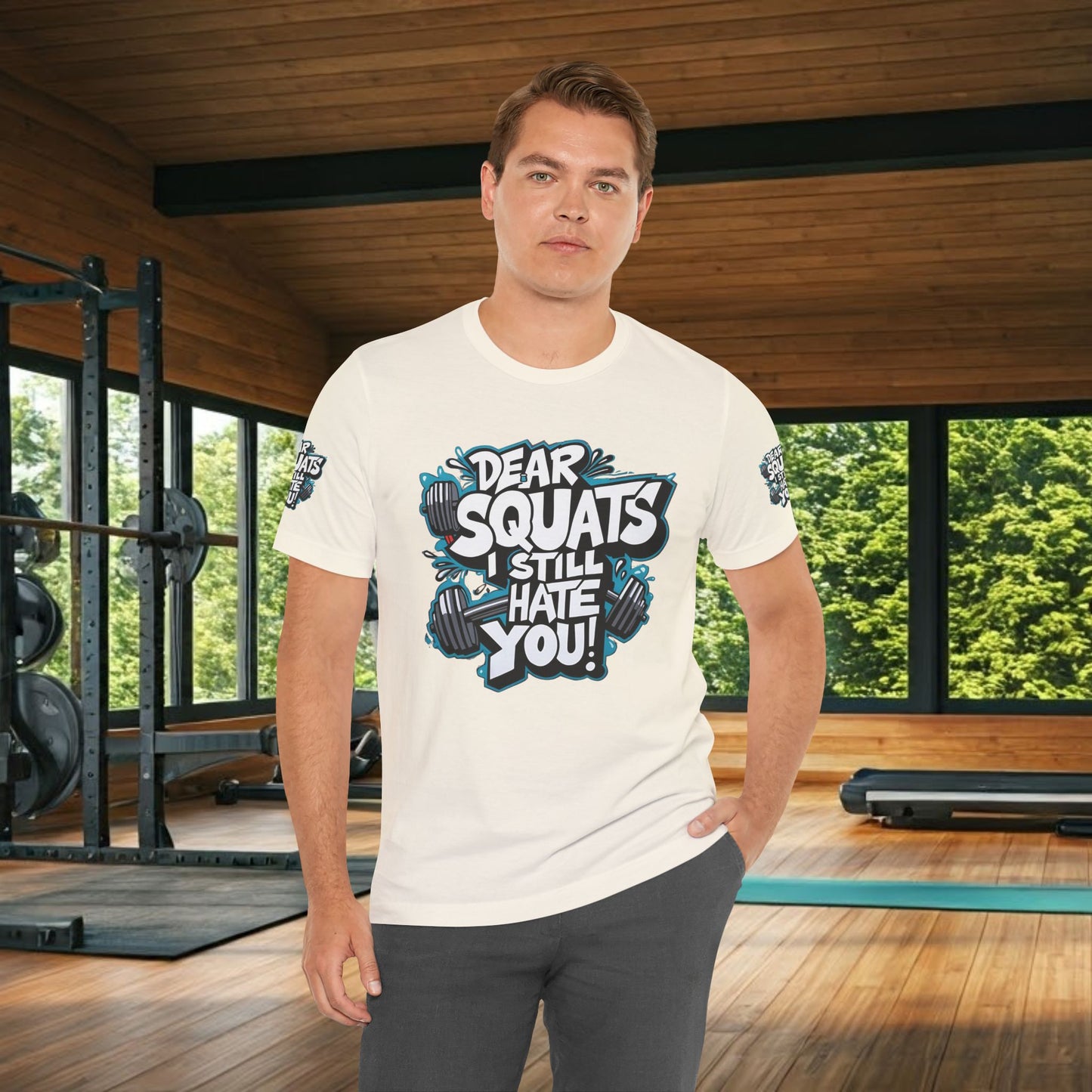 Fit & Fun Unisex Tee - 'Dear Squats, I Still Hate You!'