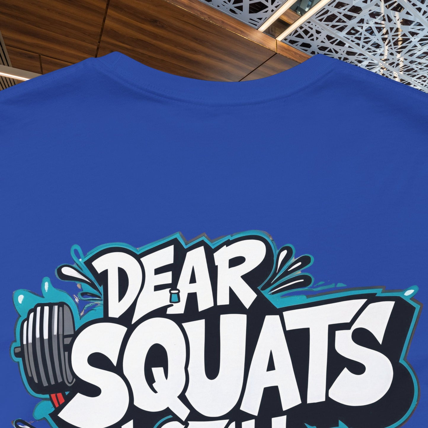 Fit & Fun Unisex Tee - 'Dear Squats, I Still Hate You!'