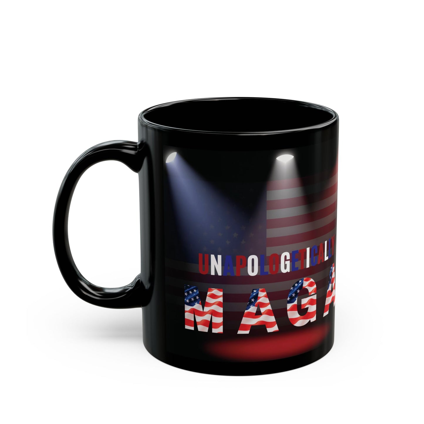 Unapologetically MAGA - Red White Blue - American Flag Spotlight Design - USA Pride - Sleek Black Ceramic Mug - 11oz - 15oz