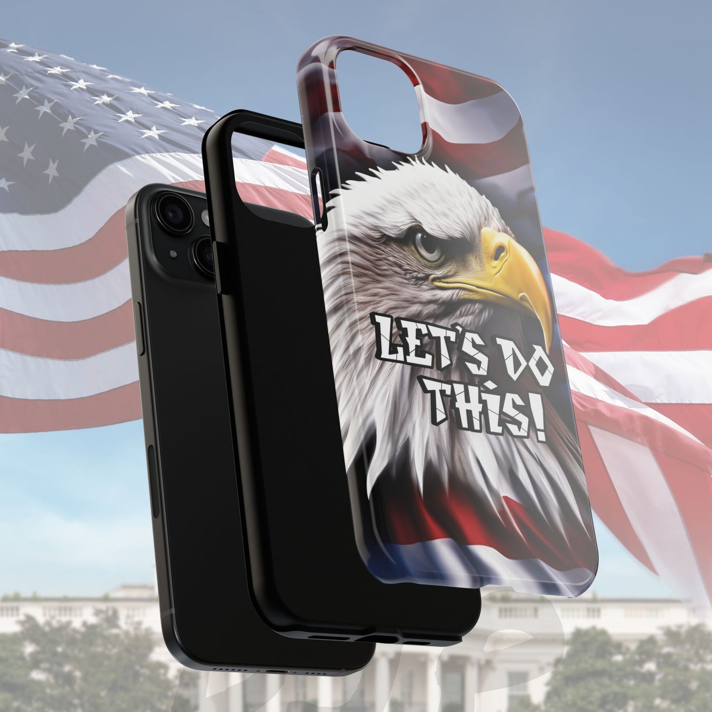 π₯ Motivational π₯ Tough Phone Case π₯ Let's Do This! π₯ Red White & Blue π₯ Bald Eagle Design π₯