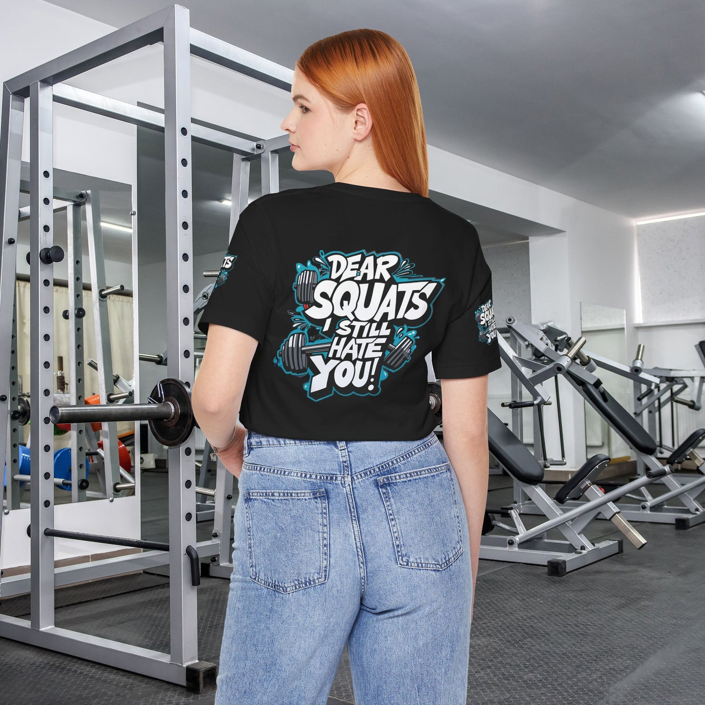 Fit & Fun Unisex Tee - 'Dear Squats, I Still Hate You!'