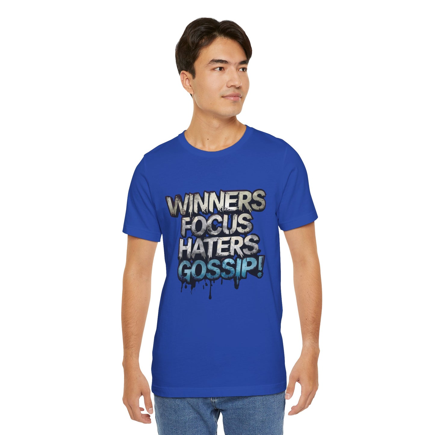 Winners Focus Haters Gossip! Tee - Motivational Graphic Shirt - Unisex Tee for Casual Wear - Gift for Friends - Streetwear Fashion