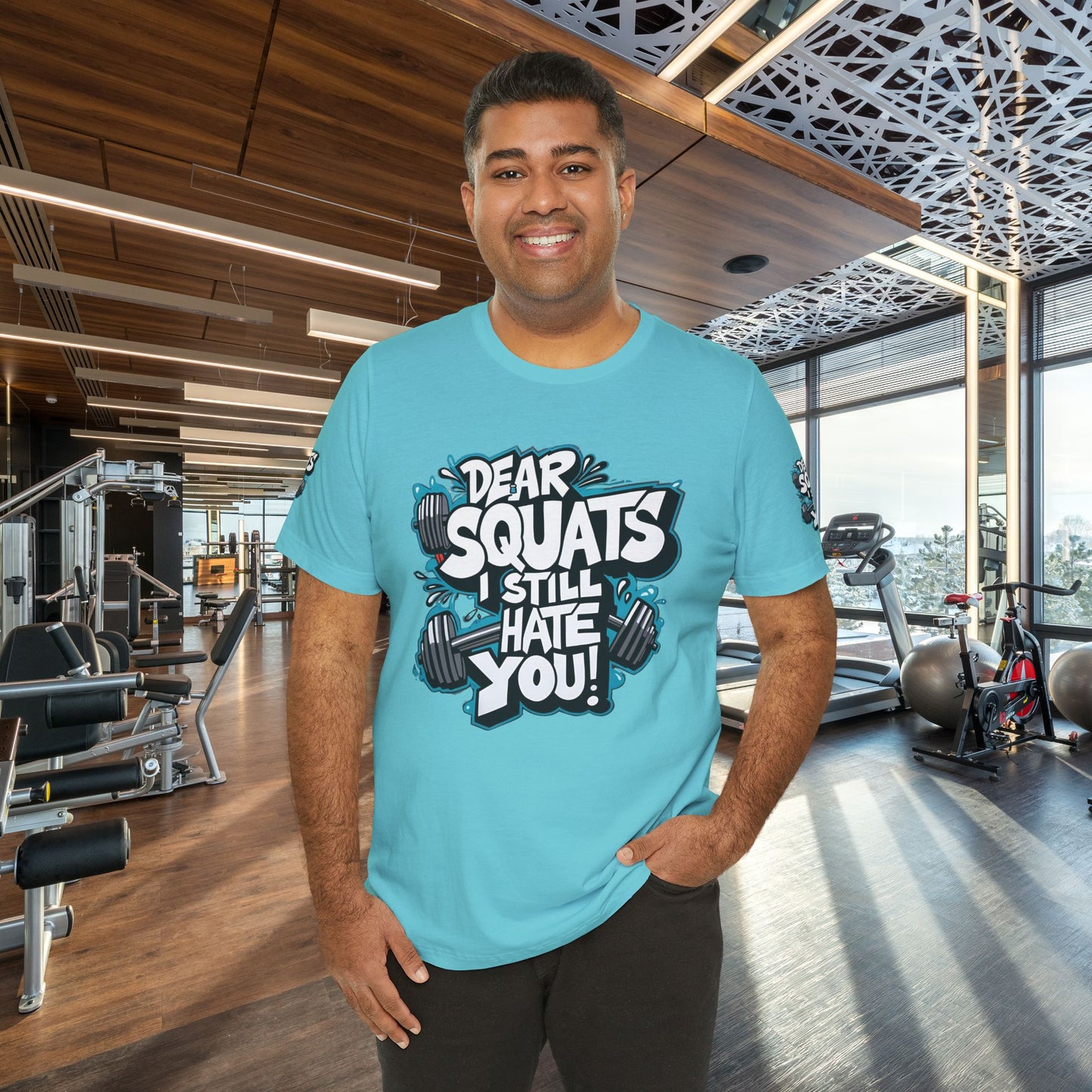 Fit & Fun Unisex Tee - 'Dear Squats, I Still Hate You!'