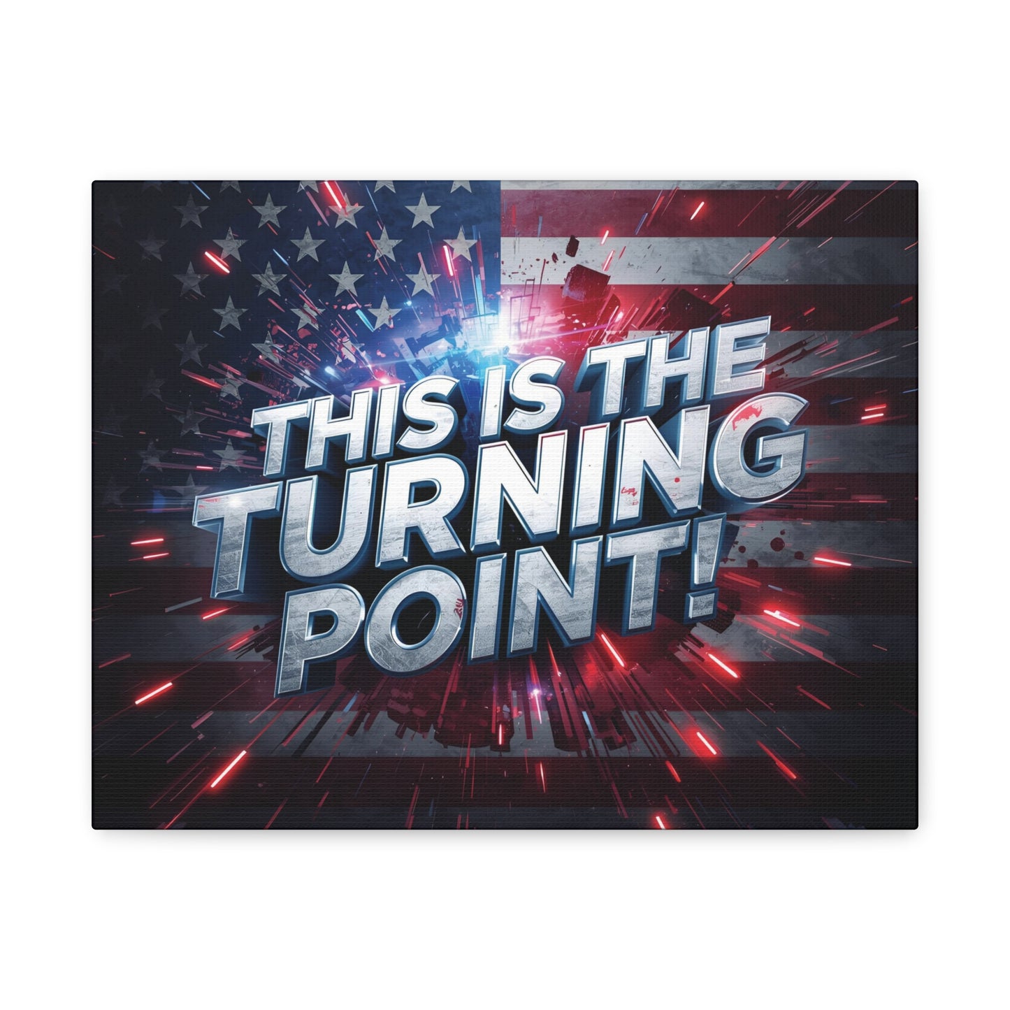 Canvas Print - Patriotic Wall Art - Stunning - Red White Blue - American Flag Backdrop - Charlie Kirk Inspired - This Is The Turning Point! - Multiple Sizes -