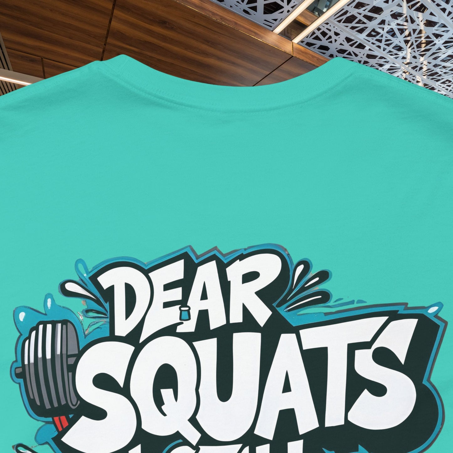 Fit & Fun Unisex Tee - 'Dear Squats, I Still Hate You!'