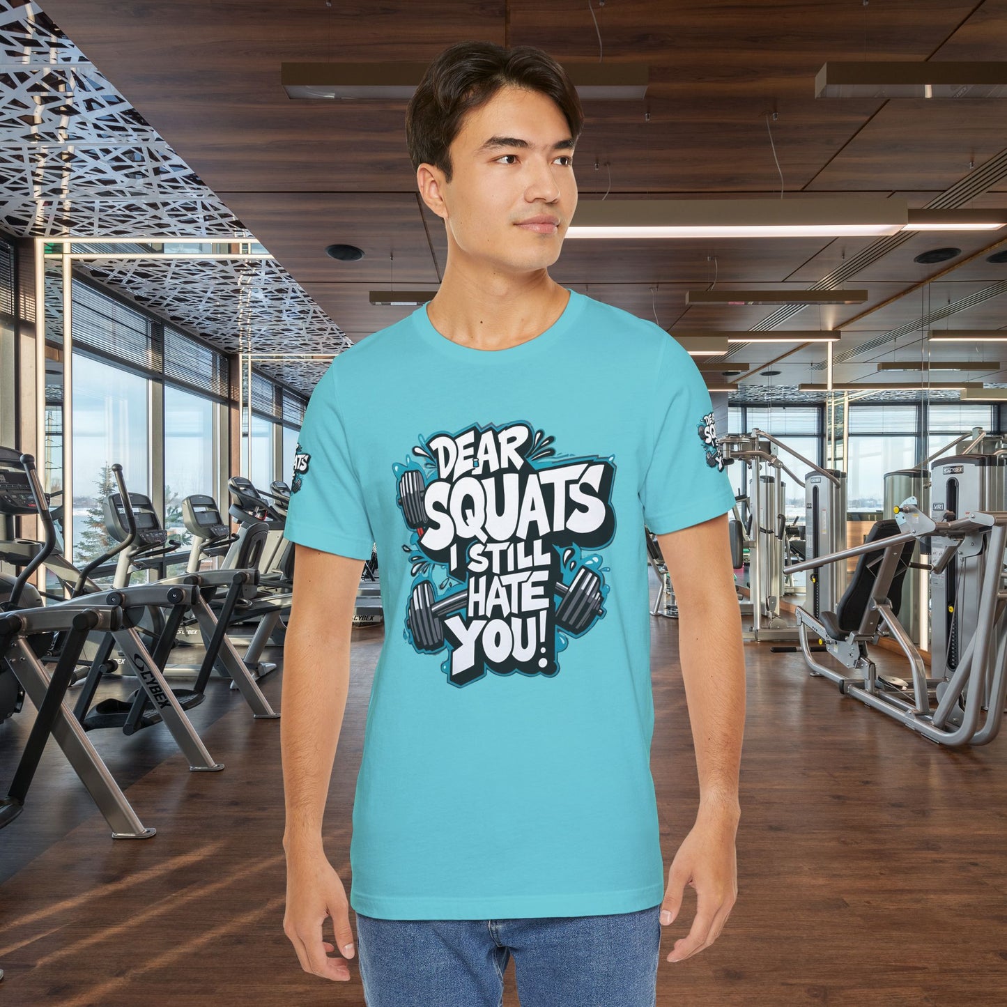 Fit & Fun Unisex Tee - 'Dear Squats, I Still Hate You!'