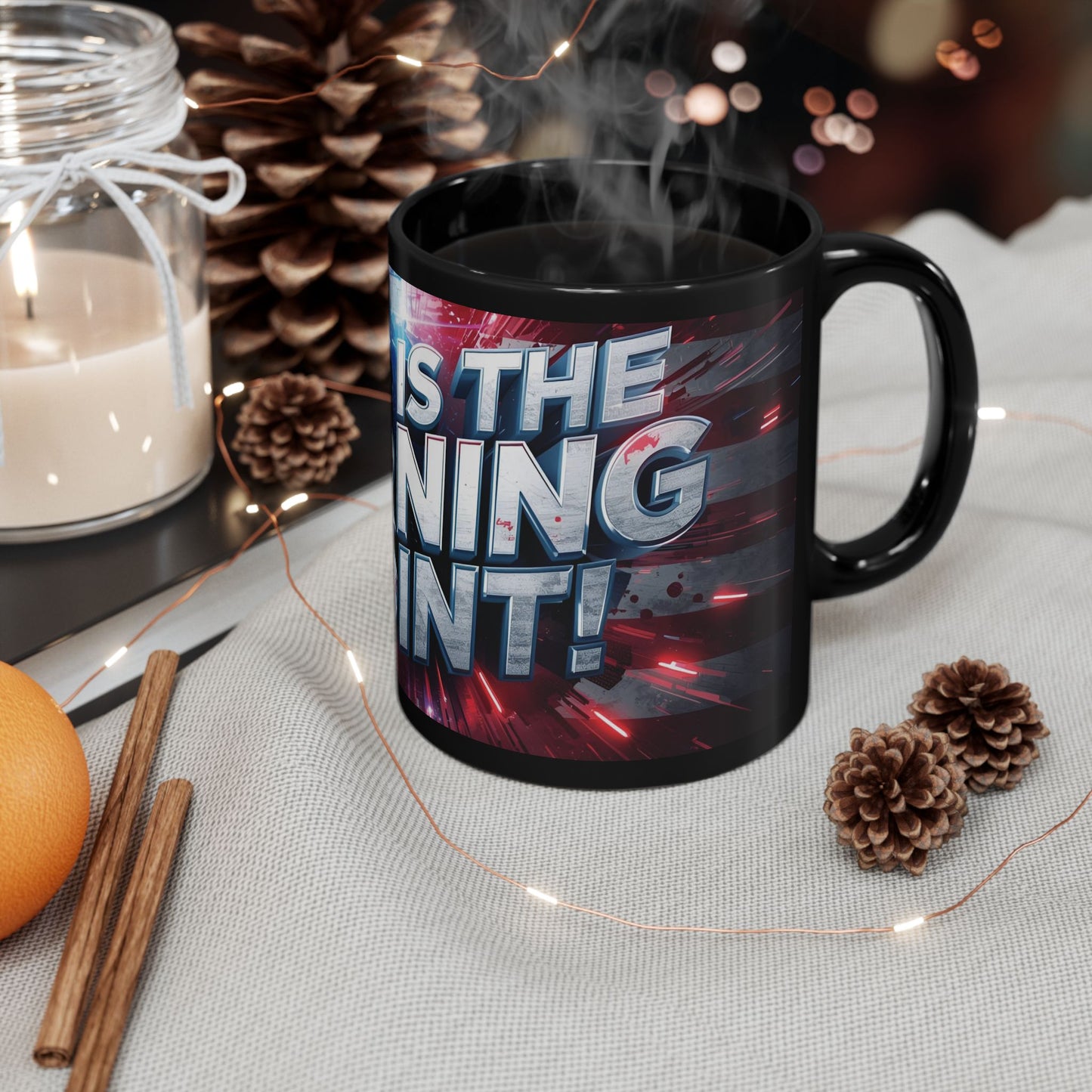 Stunning - Motivational - This Is The Turning Point! - Red White Blue - American Flag Backdrop Design - Sleek Black Ceramic Coffee Mug - 11oz - 15oz Sizes